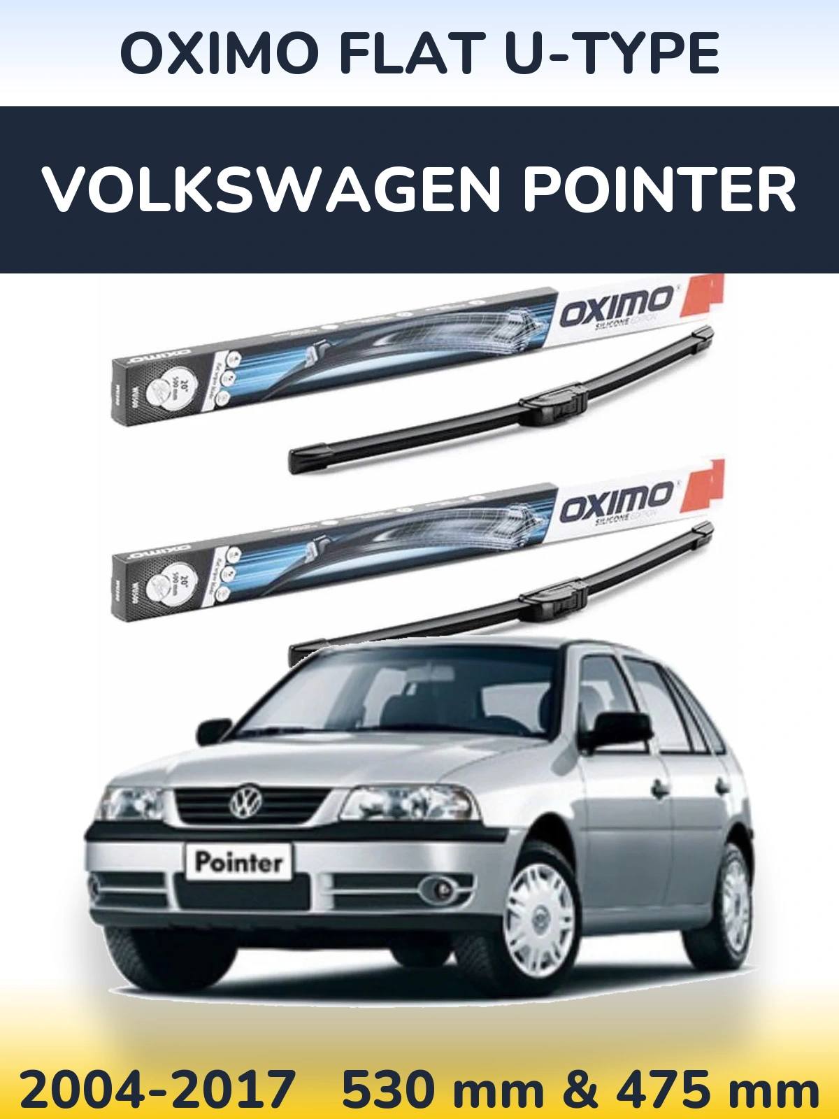 Sada předních stěračů Oximo Flat U-type 530 a 475 mm pro Volkswagen Pointer 2004-2017