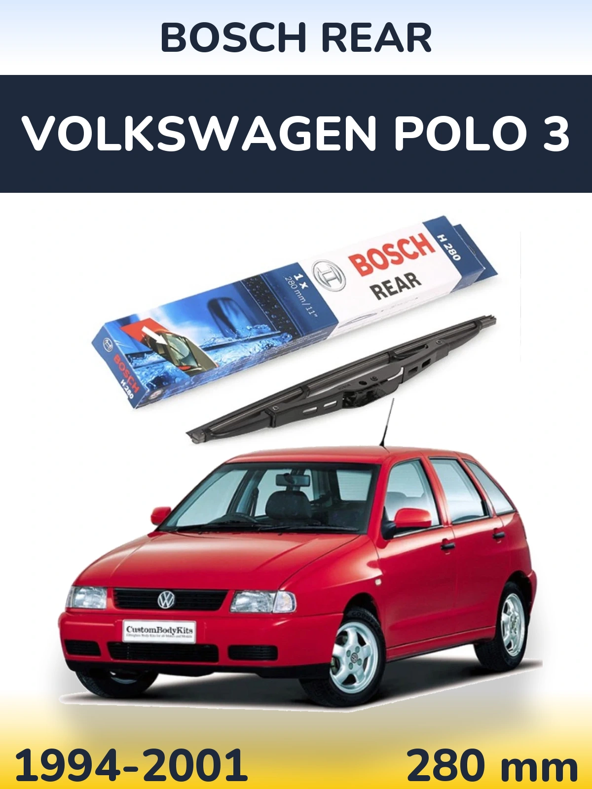 Zadní stěrač BOSCH Rear 280 mm pro Volkswagen Polo 3 1994-2001