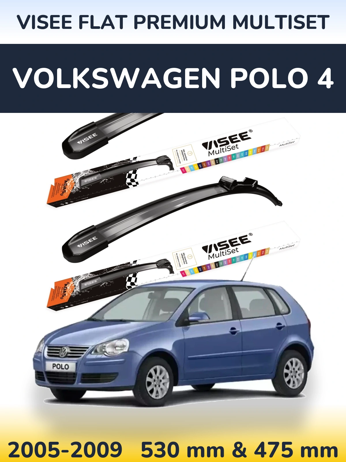 Sada předních stěračů VISEE FLAT PREMIUM MultiSet 530 a 475 mm pro Volkswagen Polo 4 2005-2009