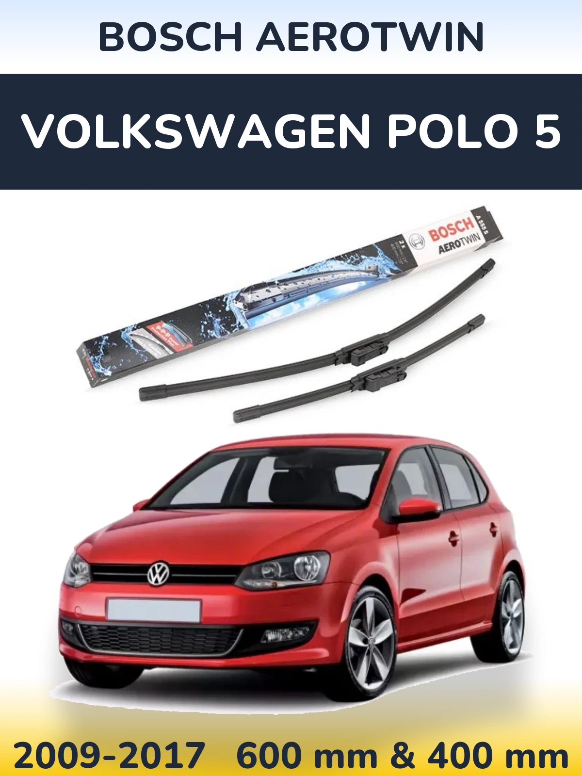 Sada předních stěračů BOSCH AeroTwin 600 a 400 mm pro Volkswagen Polo 5 2009-2017