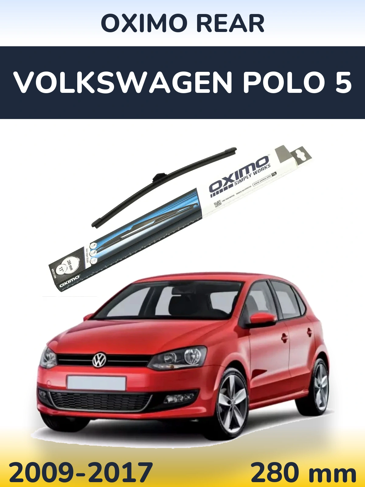 Zadní stěrač Oximo Rear 280 mm pro Volkswagen Polo 5 2009-2017