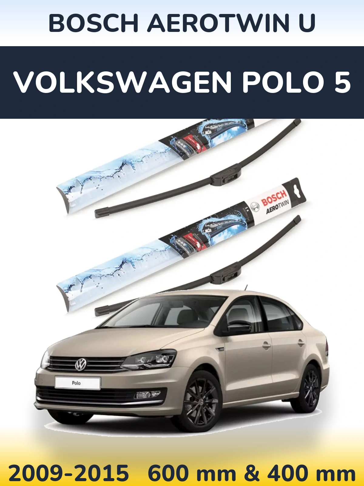 Sada předních stěračů BOSCH AeroTwin U 600 a 400 mm pro Volkswagen Polo 5 2009-2015