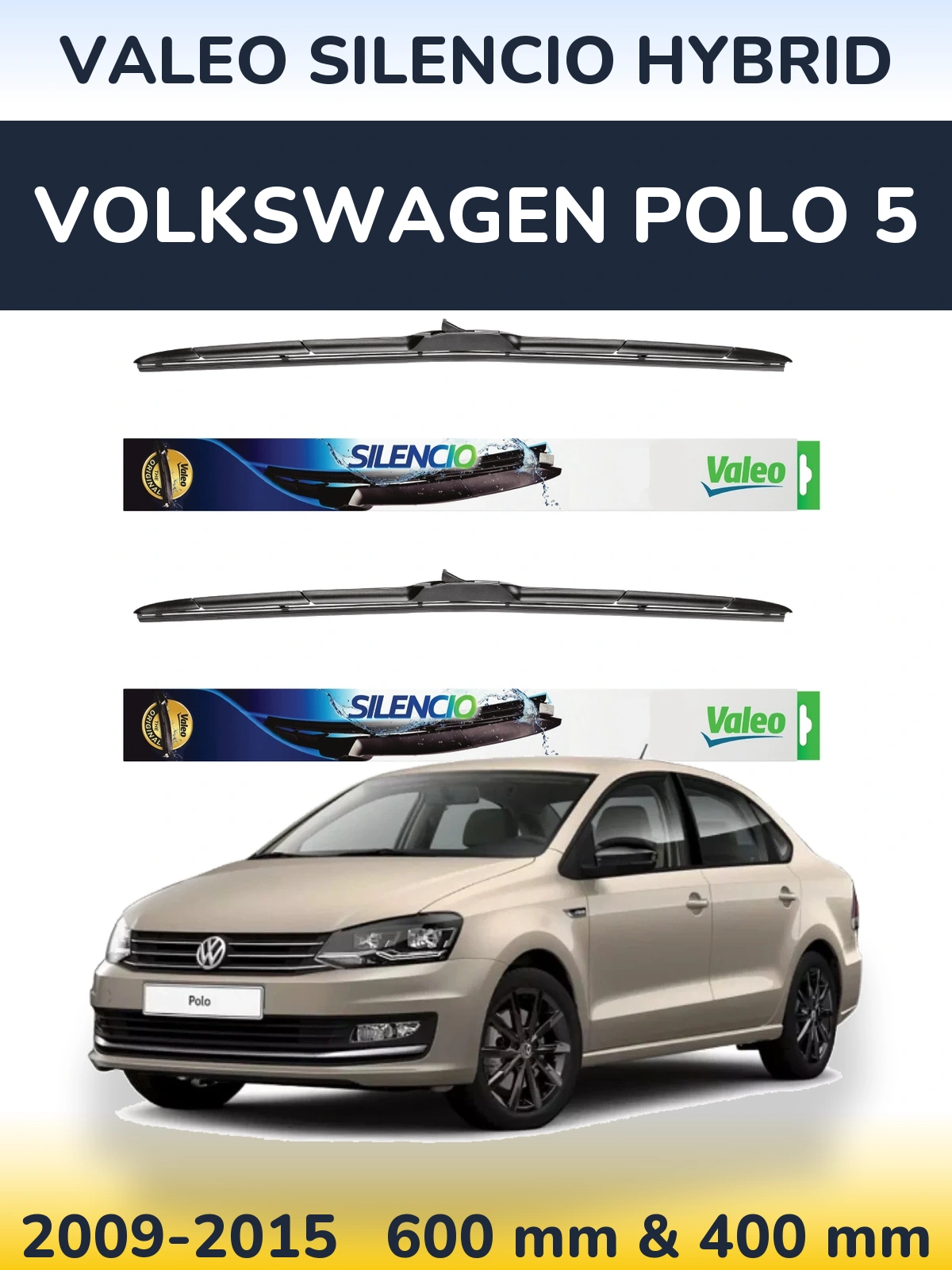 Sada předních stěračů Valeo Silencio Hybrid 600 a 400 mm pro Volkswagen Polo 5 2009-2015