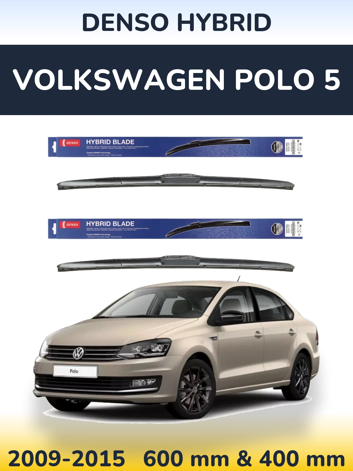 Sada předních stěračů Denso Hybrid 600 a 400 mm pro Volkswagen Polo 5 2009-2015