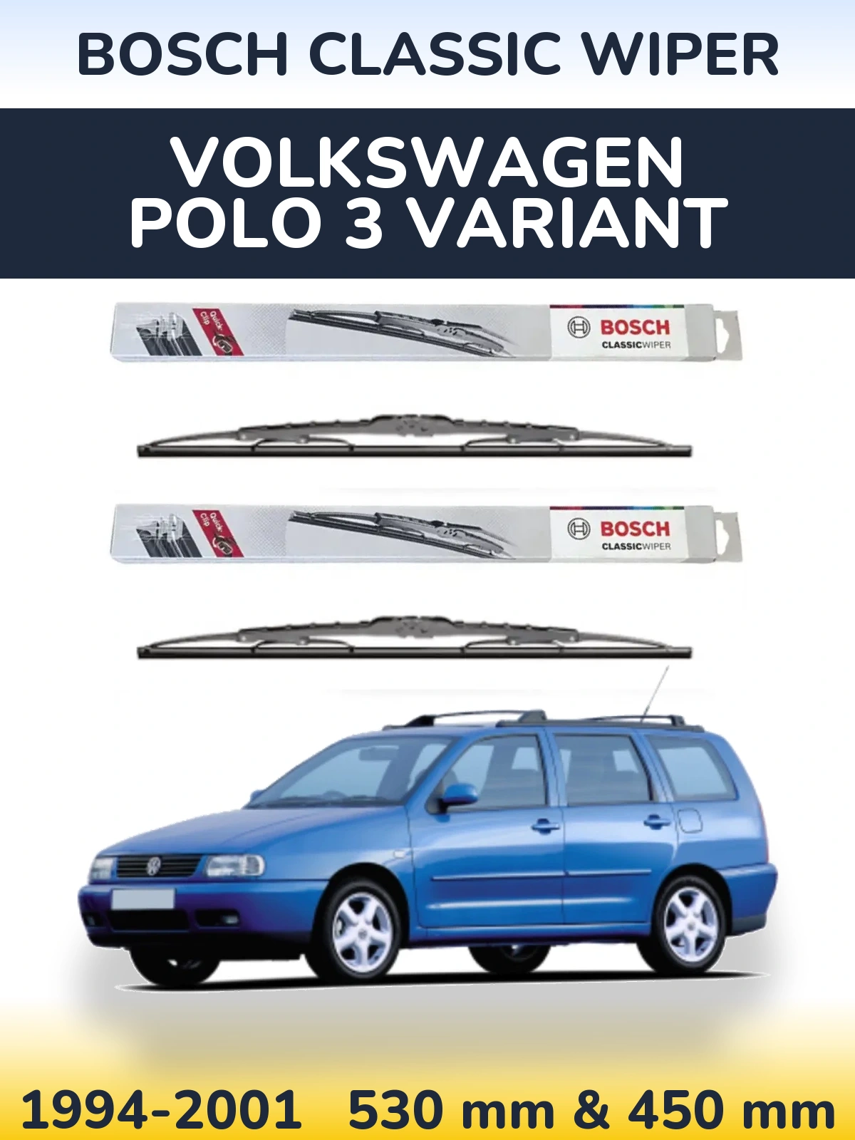 Sada předních stěračů BOSCH Classic Wiper 530 a 450 mm pro Volkswagen Polo 3 Variant 1994-2001
