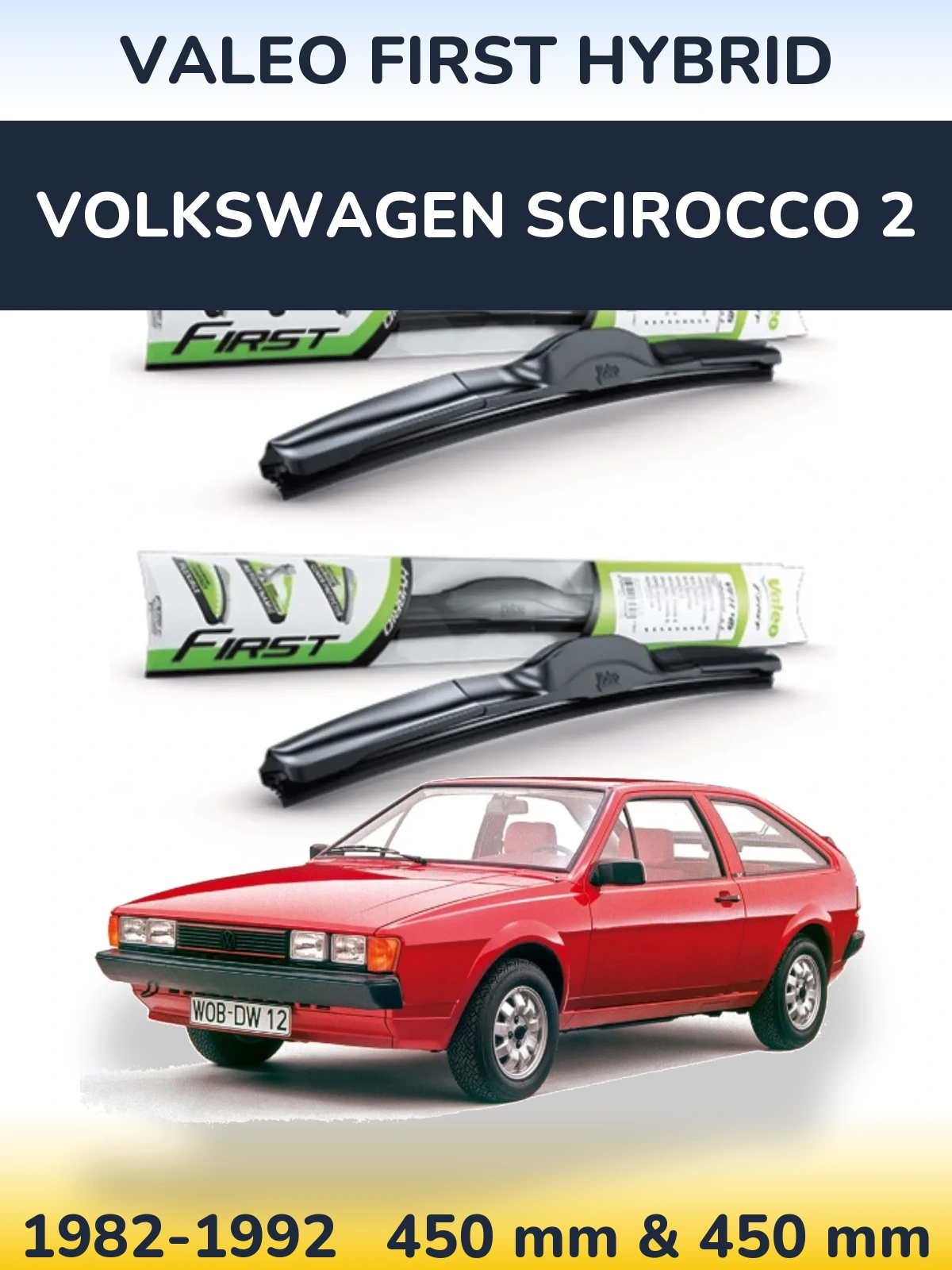 Комплект передніх щіток Valeo First Hybrid 450 & 450 мм для Volkswagen Scirocco 2 1982-1992