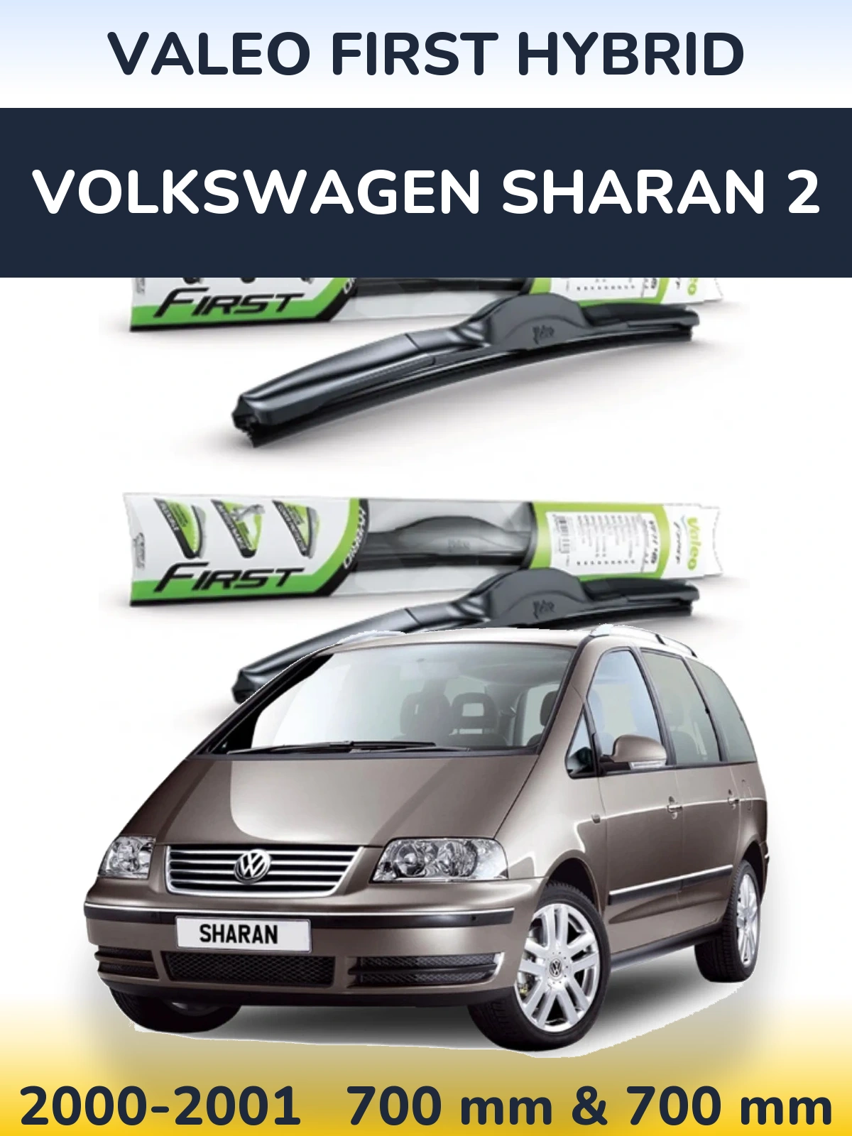 Sada předních stěračů Valeo First Hybrid 700 a 700 mm pro Volkswagen Sharan 2 2000-2001