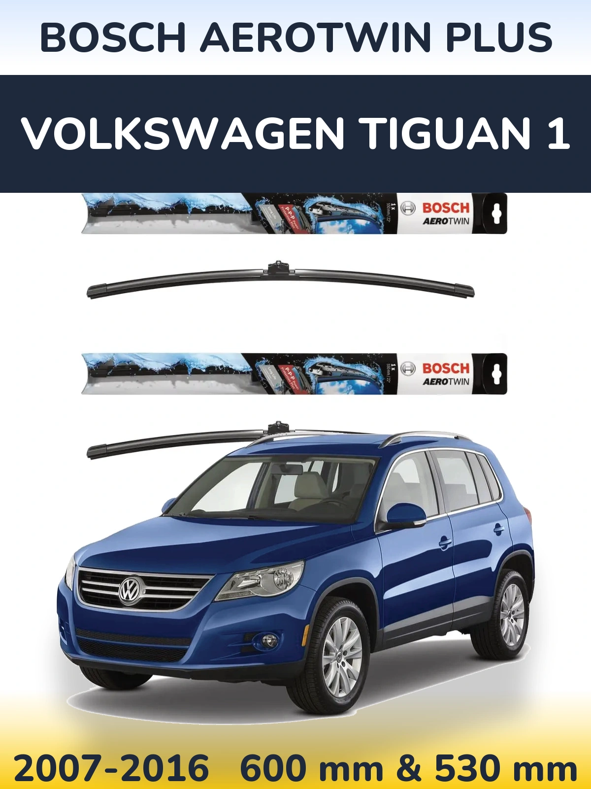 Sada předních stěračů BOSCH AeroTwin Plus 600 a 530 mm pro Volkswagen Tiguan 1 2007-2016