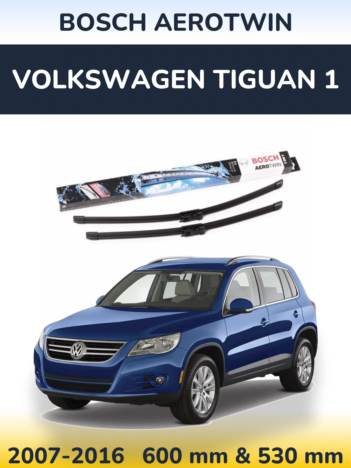 Sada předních stěračů BOSCH AeroTwin 600 a 530 mm pro Volkswagen Tiguan 1 2007-2016