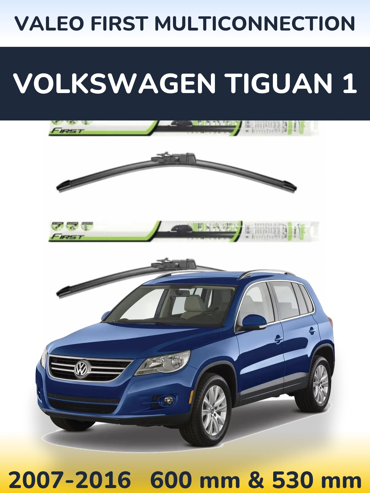 Sada předních stěračů Valeo First MultiConnection 600 a 530 mm pro Volkswagen Tiguan 1 2007-2016
