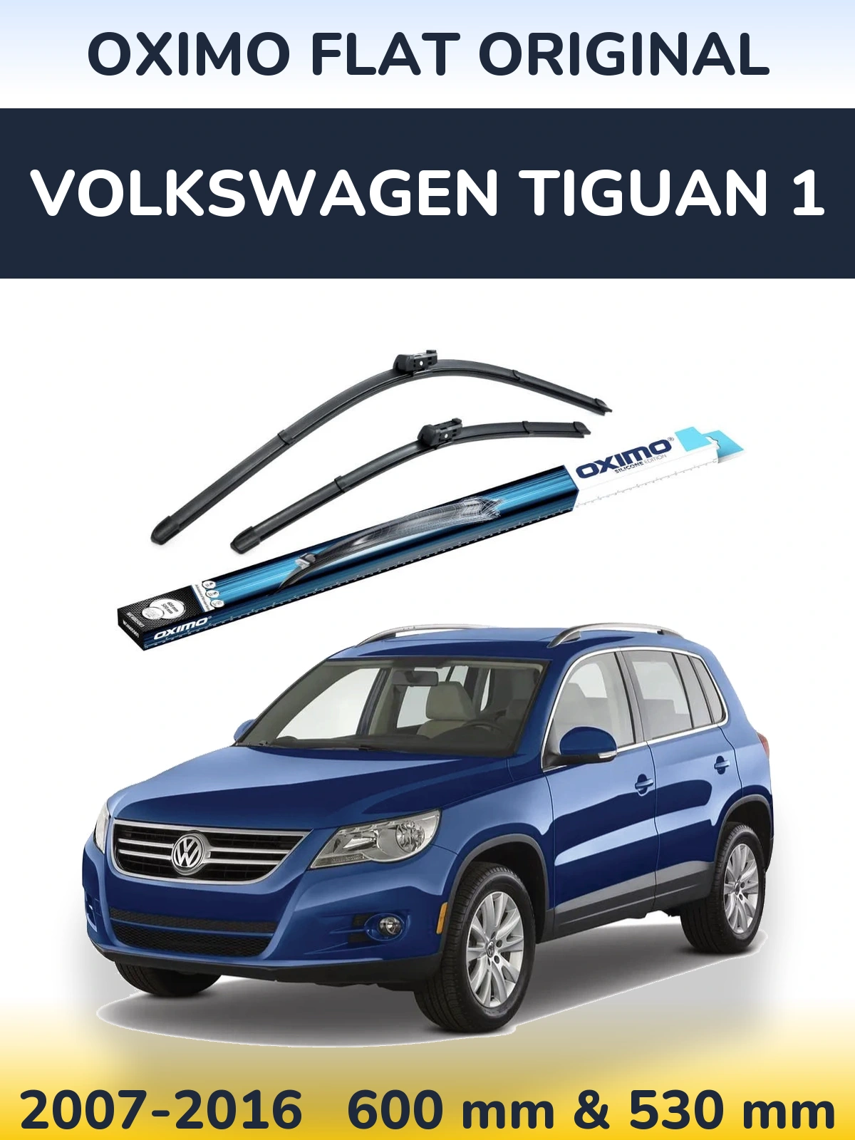 Комплект передніх щіток Oximo Flat Original 600 & 500 мм для Volkswagen Tiguan 1 2007-2016