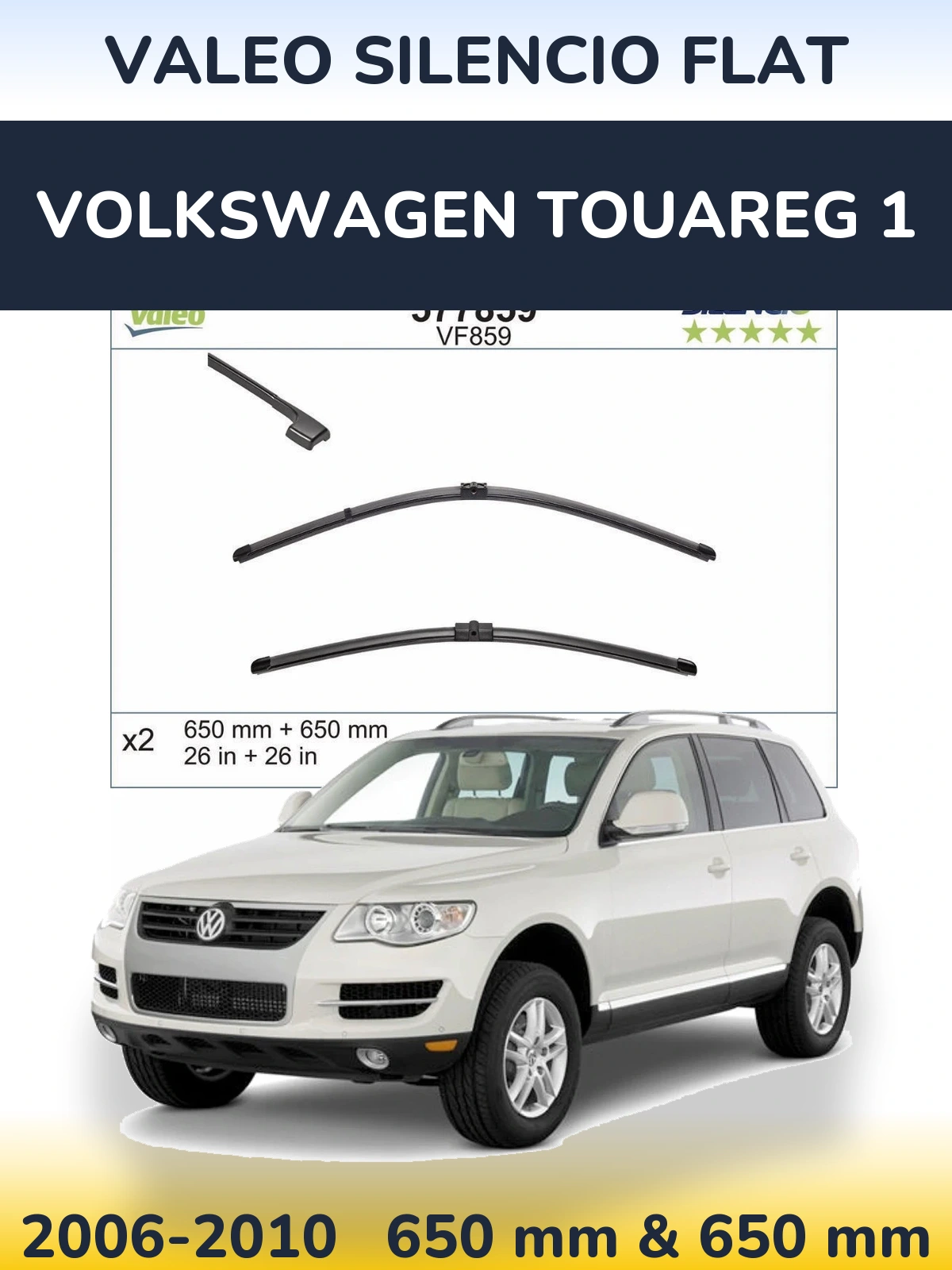 Комплект передніх щіток Valeo Silencio Flat 650 & 650 мм для Volkswagen Touareg 1 2006-2010