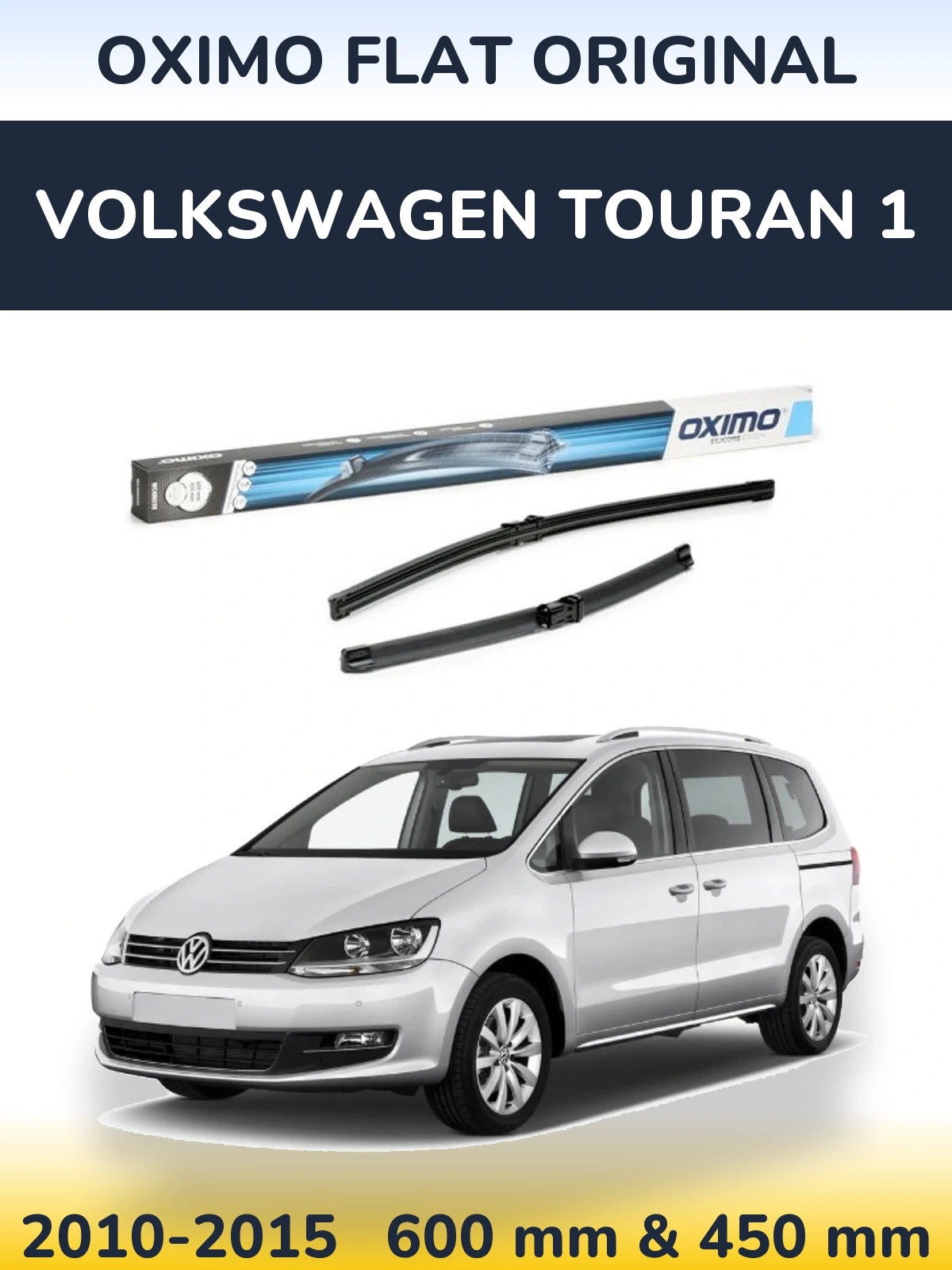 Комплект передніх щіток Oximo Flat Original 600 & 450 мм для Volkswagen Touran 1 2010-2015