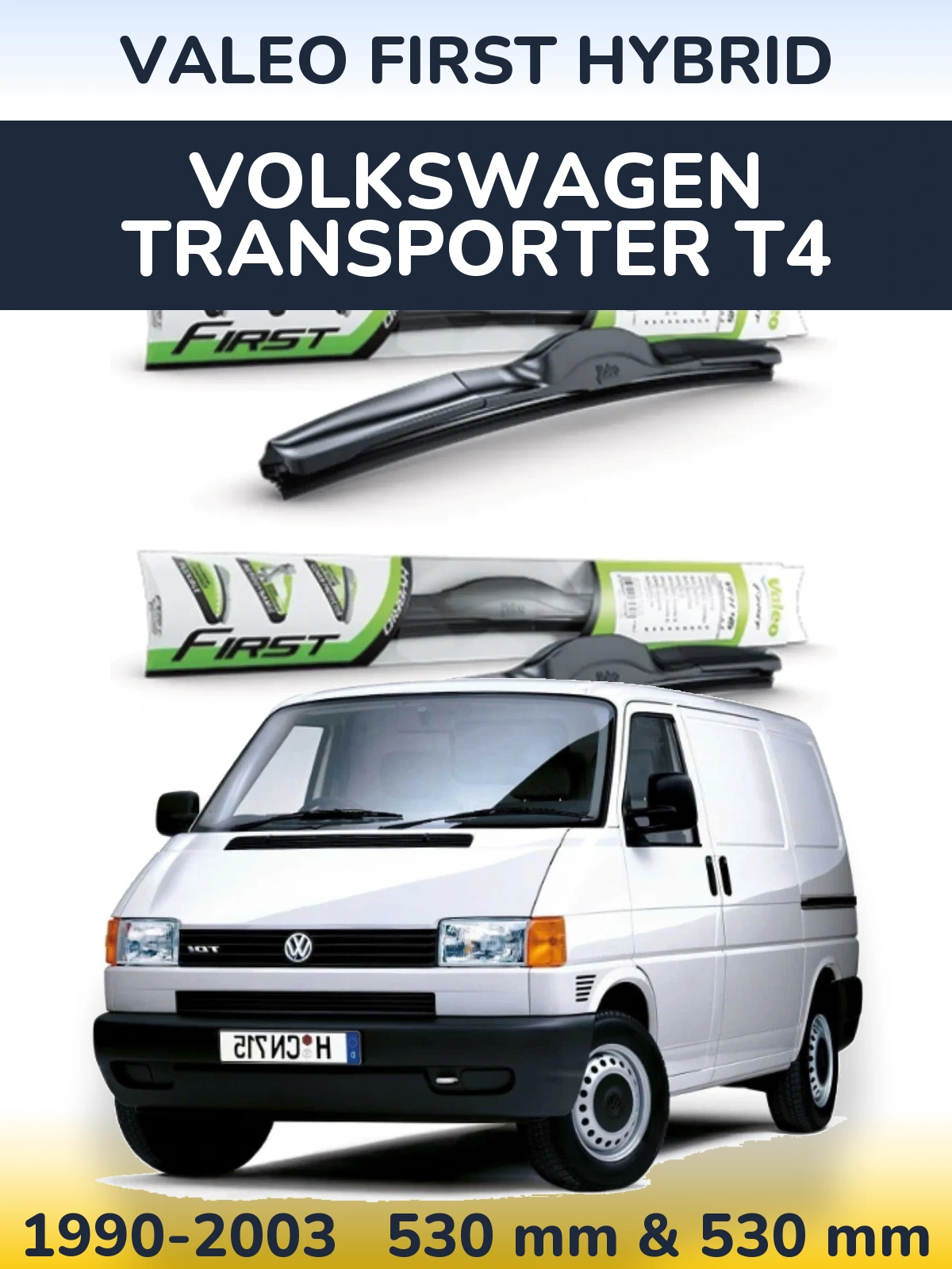 Sada předních stěračů Valeo First Hybrid 530 a 530 mm pro Volkswagen Transporter T4 1990-2003