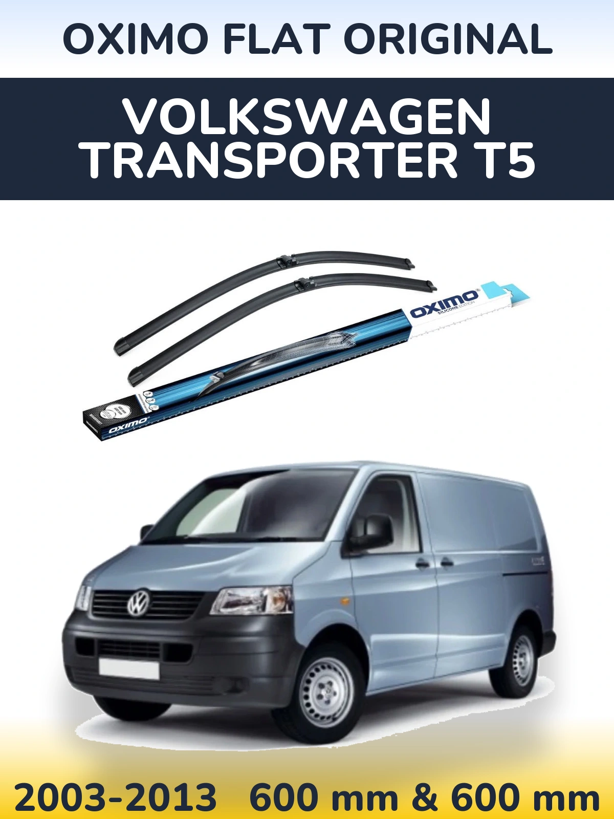 Sada předních stěračů Oximo Flat Original 600 a 600 mm pro Volkswagen Transporter T5 2003-2013