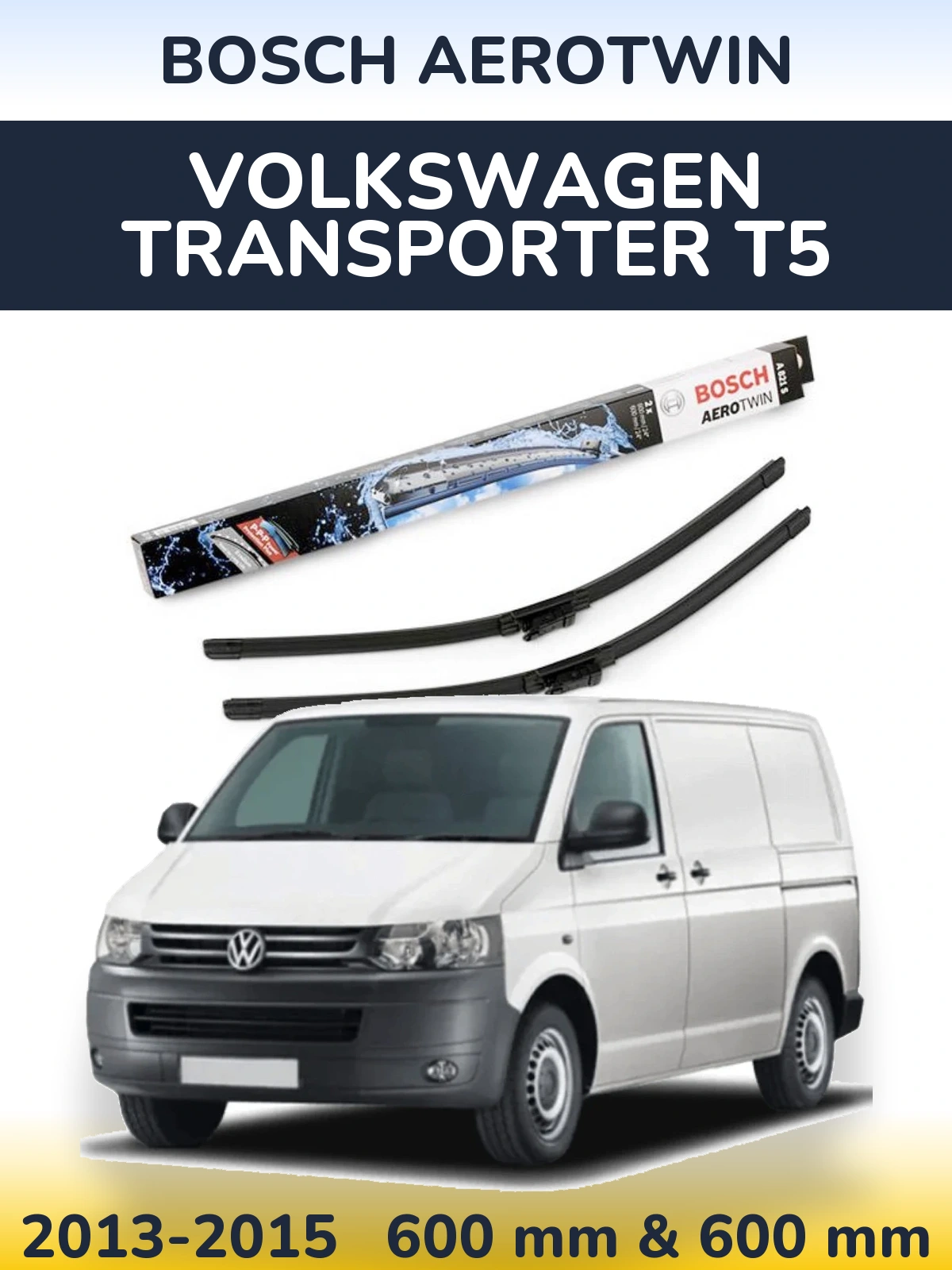 Sada předních stěračů BOSCH AeroTwin 600 a 600 mm pro Volkswagen Transporter T5 2013-2015