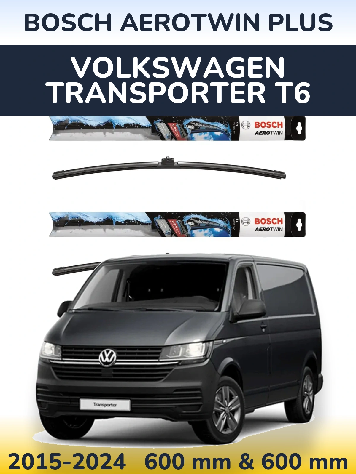 Sada předních stěračů BOSCH AeroTwin Plus 600 a 600 mm pro Volkswagen Transporter T6 2015-2024