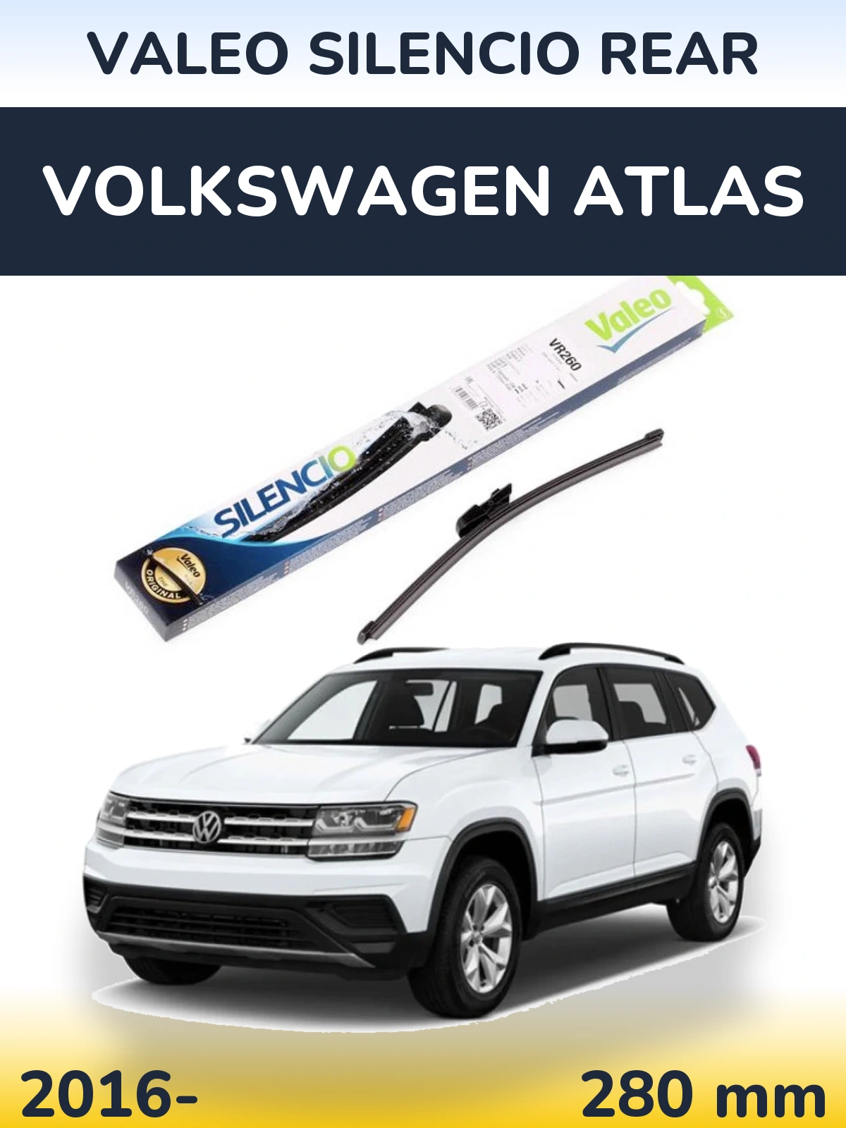 Задня щітка Valeo Silencio Rear 280 мм для Volkswagen Atlas 2016-2026