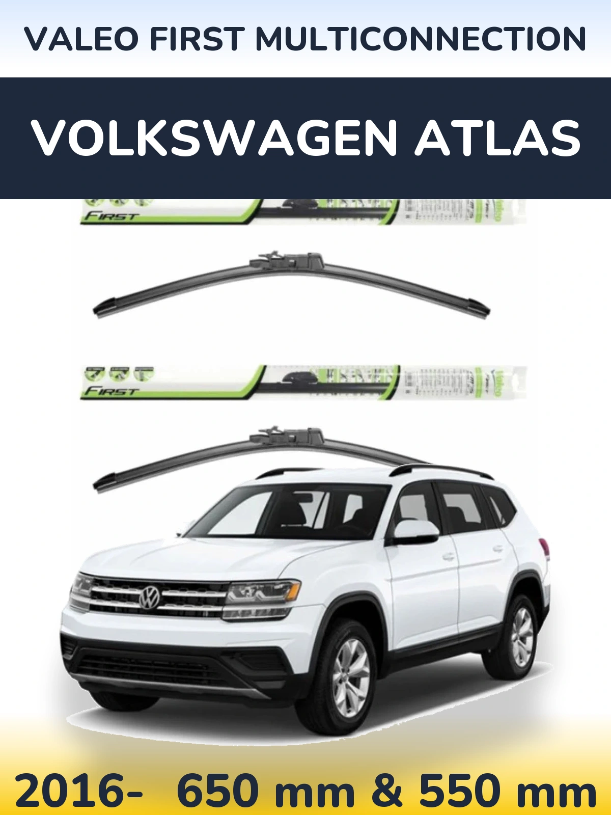 Комплект передніх щіток Valeo First MultiConnection 650 & 550 мм для Volkswagen Atlas 2016-2026