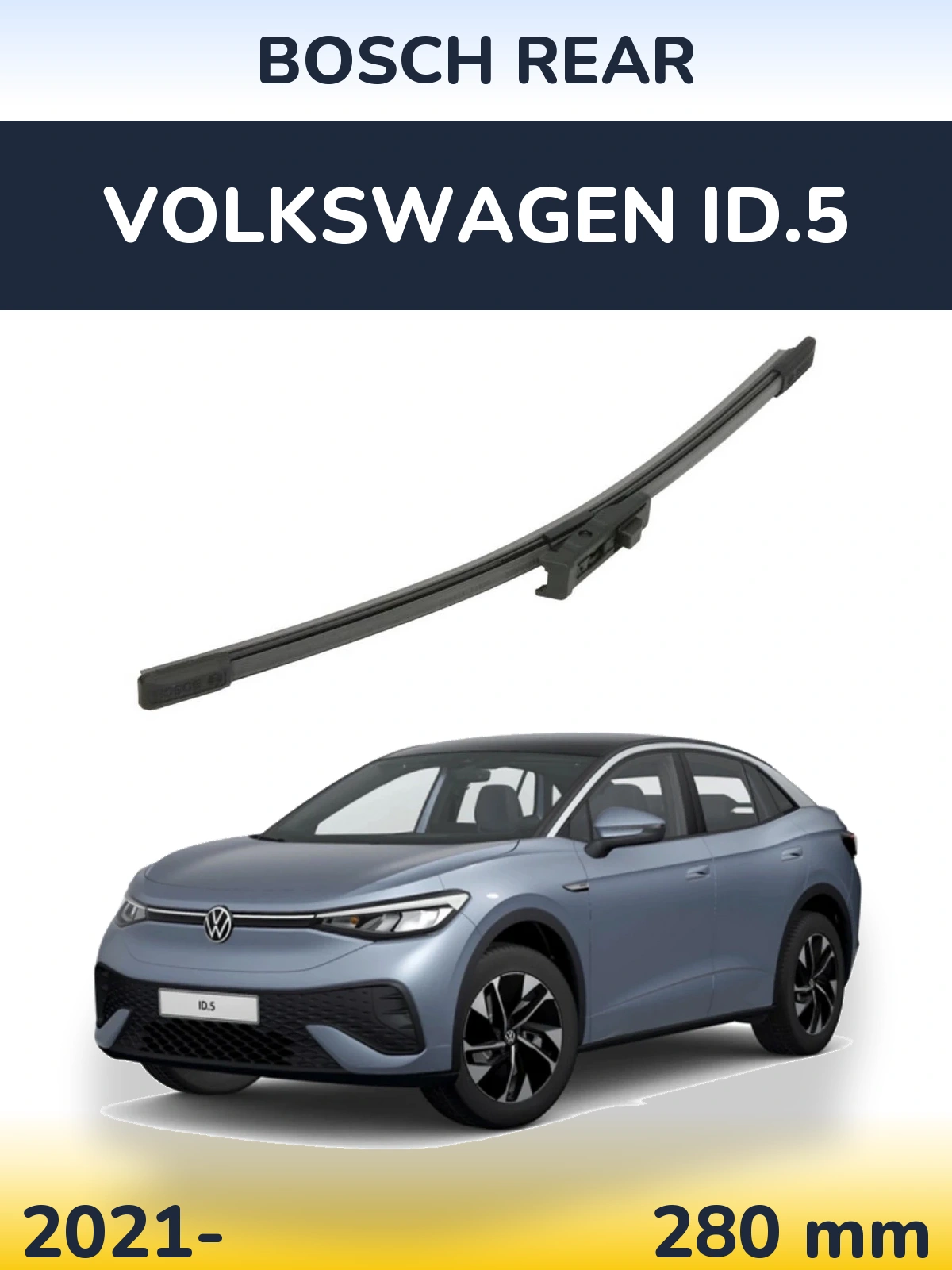 Zadní stěrač BOSCH Rear 280 mm pro Volkswagen ID.5 2021-2026