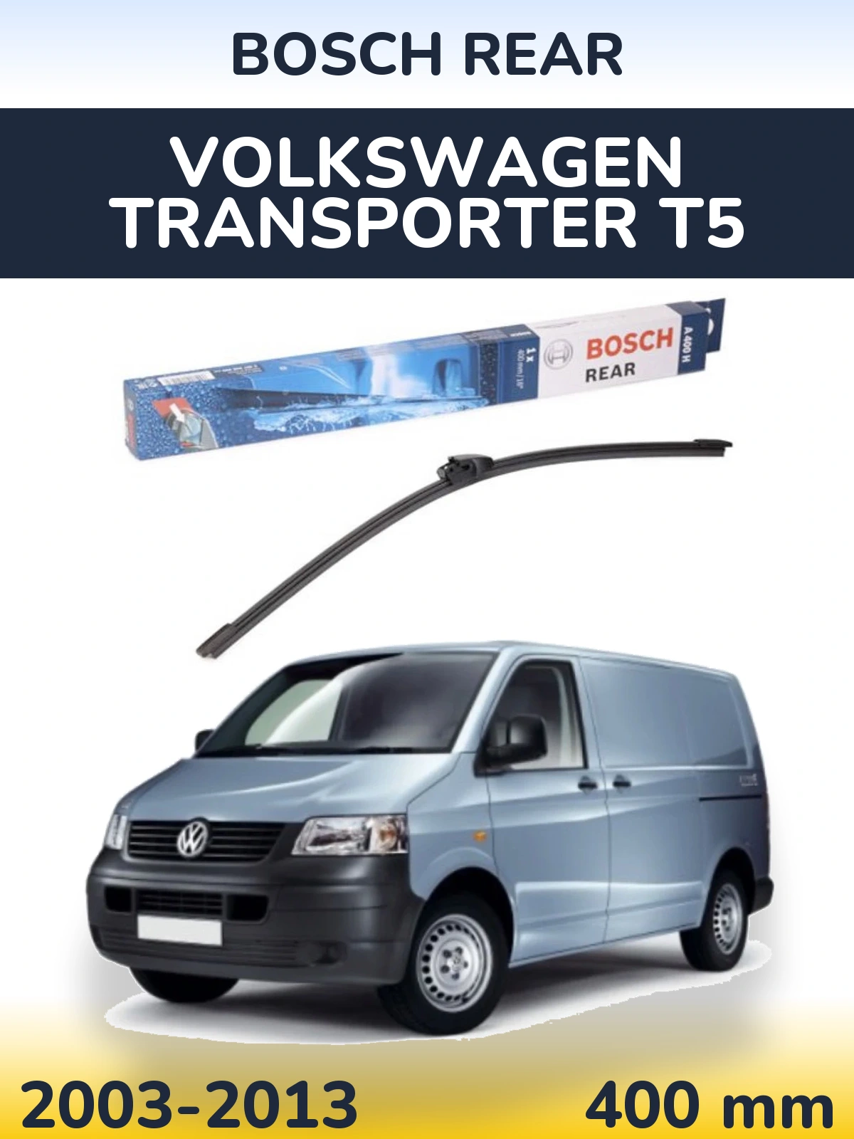 Zadní stěrač BOSCH Rear 400 mm pro Volkswagen Transporter T5 2003-2013
