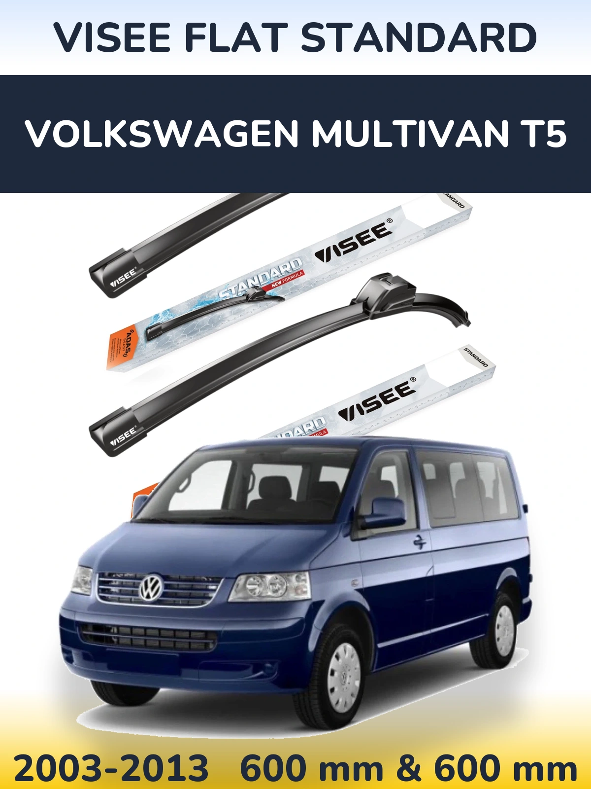 Sada předních stěračů VISEE FLAT STANDARD 600 a 600 mm pro Volkswagen Multivan T5 2003-2013