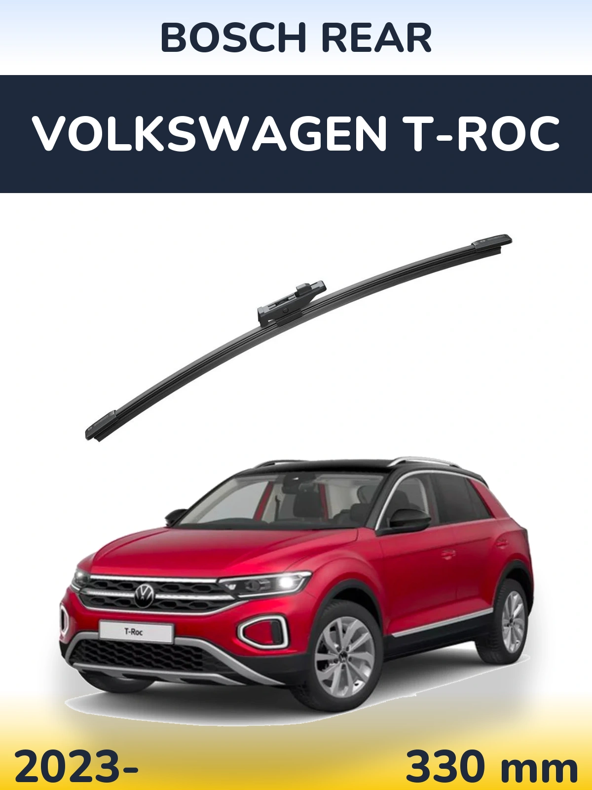 Задня щітка BOSCH Rear 330 мм для Volkswagen T-Roc 2023-2026