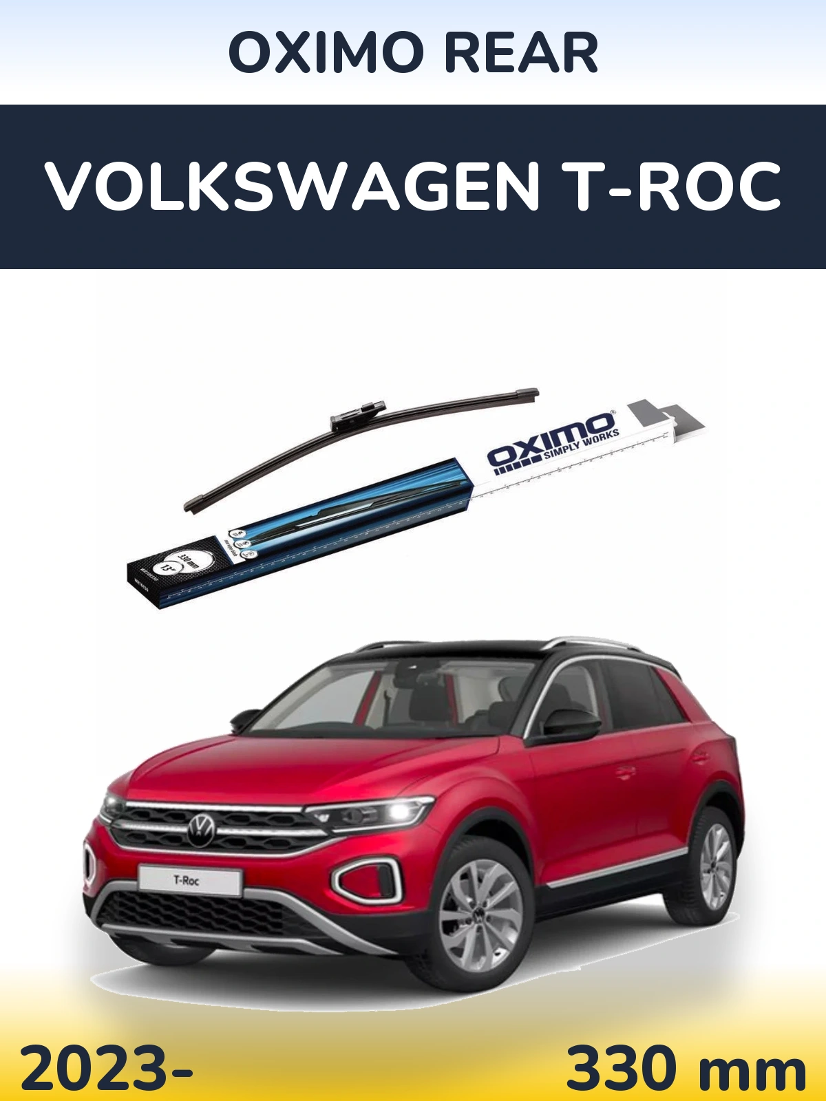 Zadní stěrač Oximo Rear 330 mm pro Volkswagen T-Roc 2023-2026
