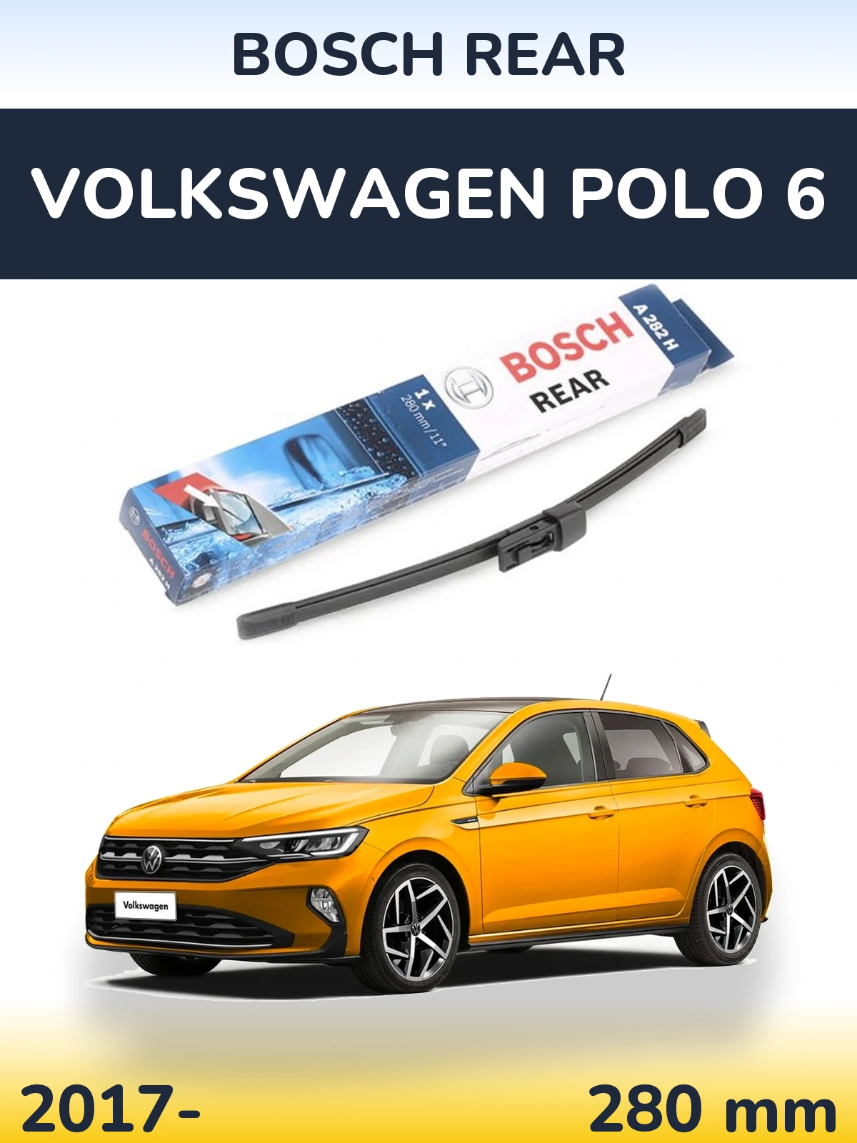 Задня щітка BOSCH Rear 280 мм для Volkswagen Polo 6 2017-2026