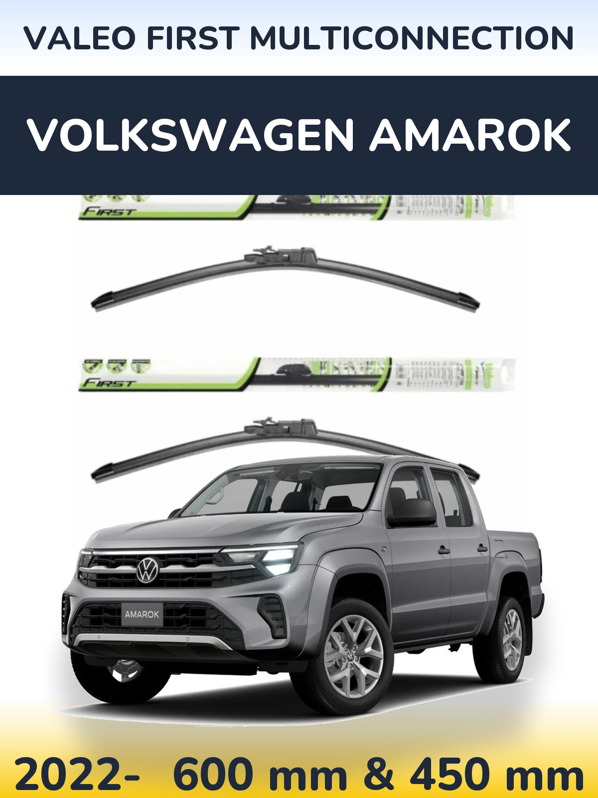 Sada předních stěračů Valeo First MultiConnection 600 a 450 mm pro Volkswagen Amarok 2022-2026