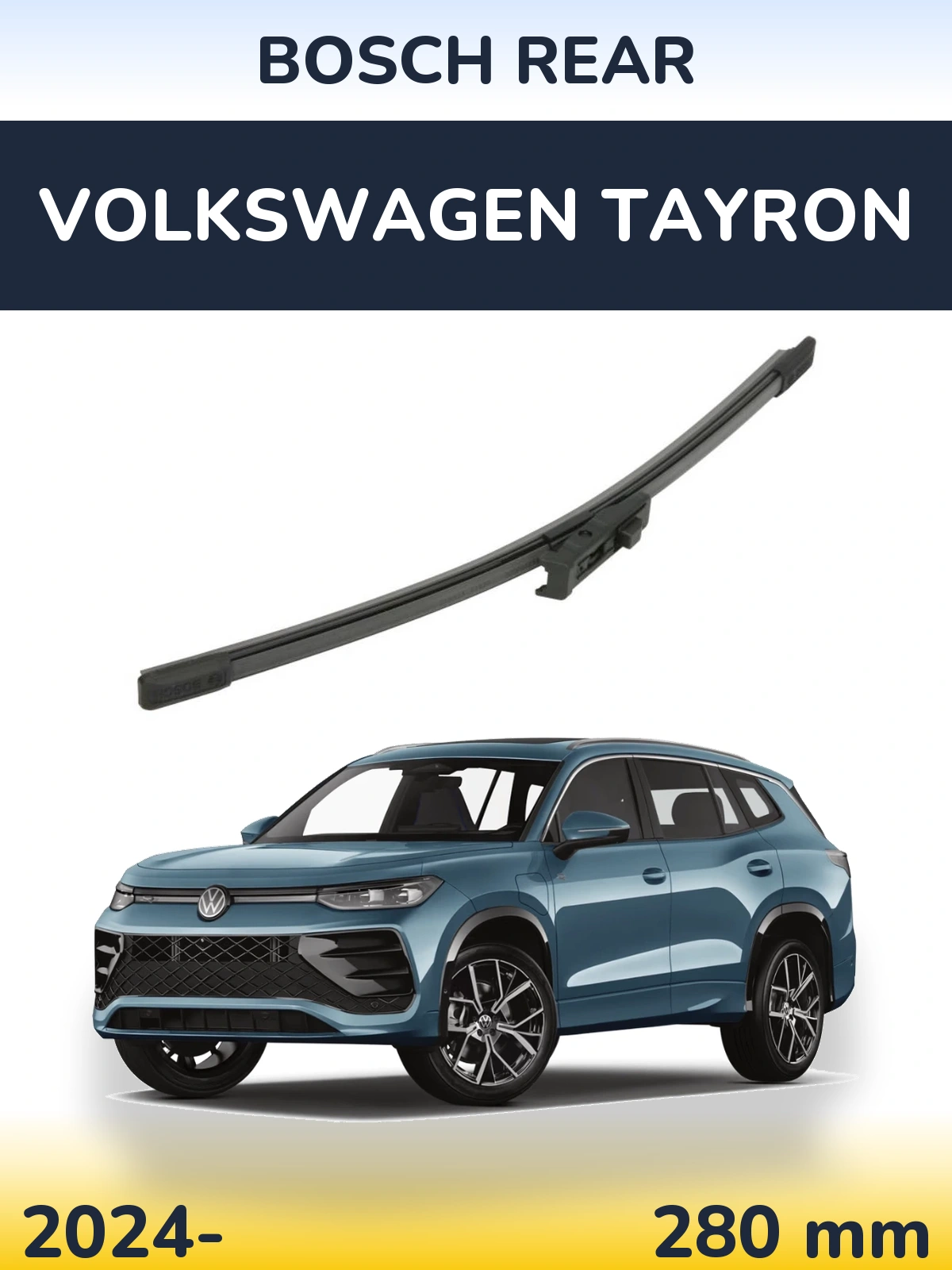 Zadní stěrač BOSCH Rear 280 mm pro Volkswagen Tayron 2024-2026