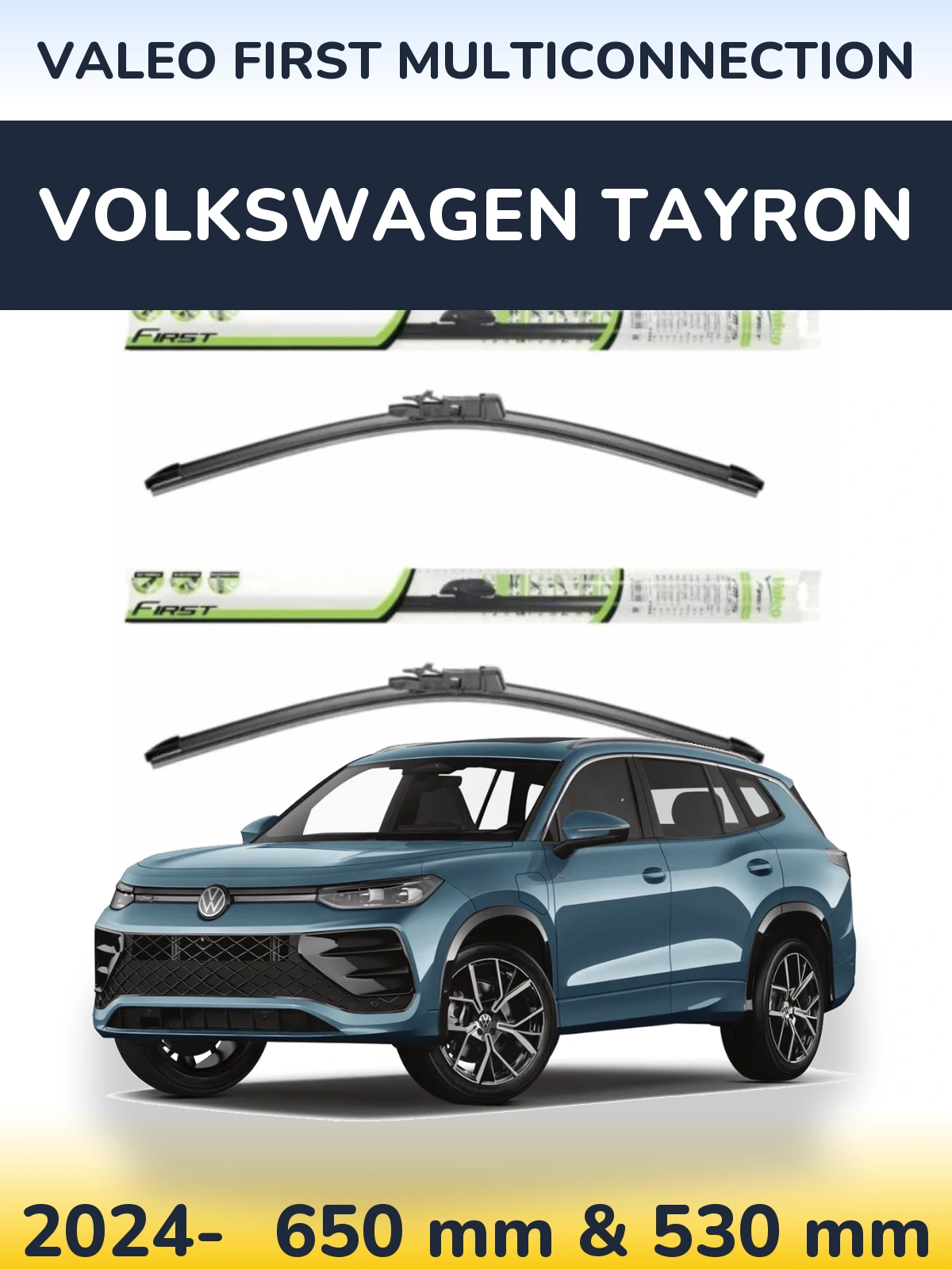 Комплект передніх щіток Valeo First MultiConnection 650 & 530 мм для Volkswagen Tayron 2024-2026