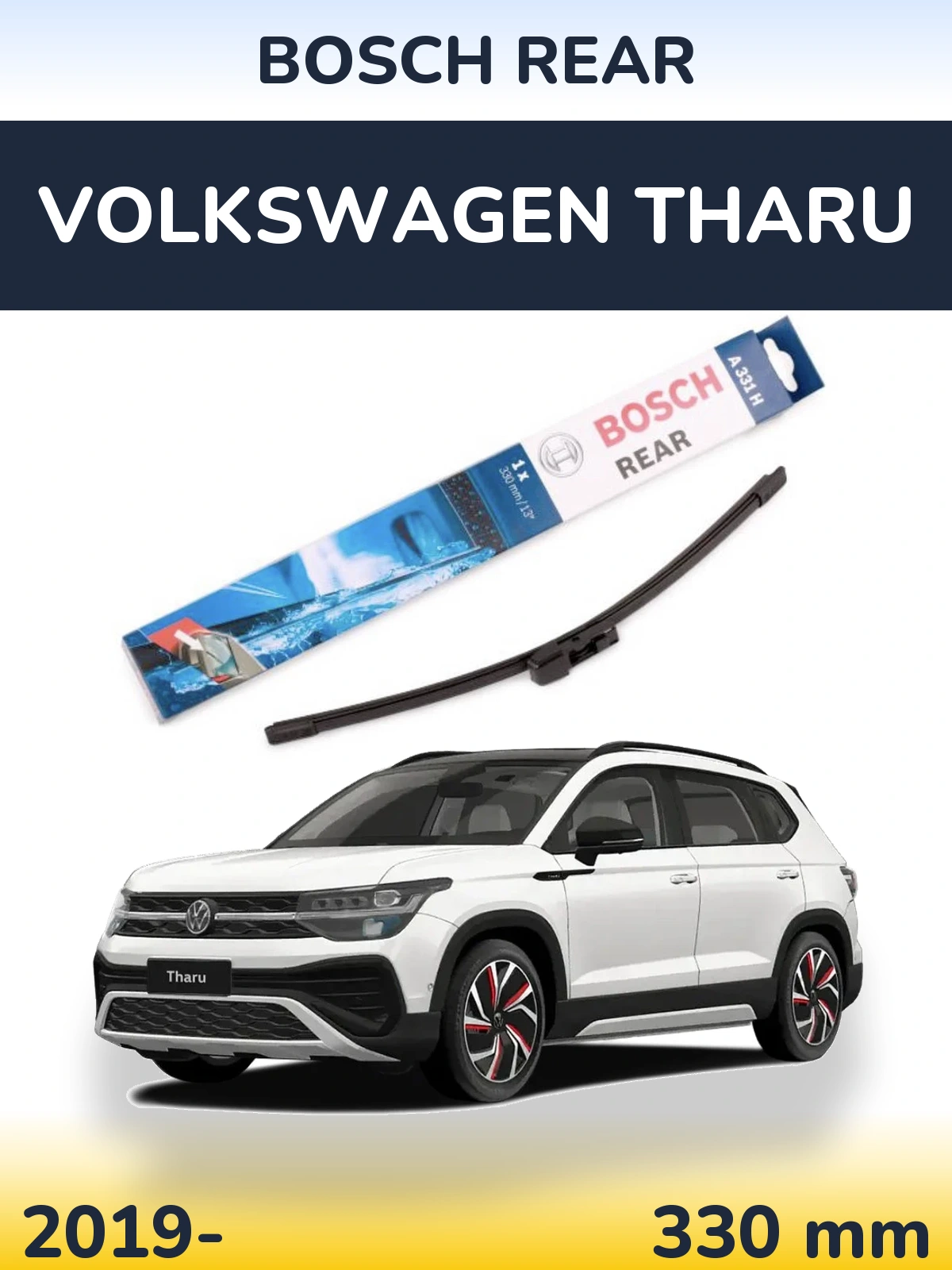 Zadní stěrač BOSCH Rear 330 mm pro Volkswagen Tharu 2019-2026