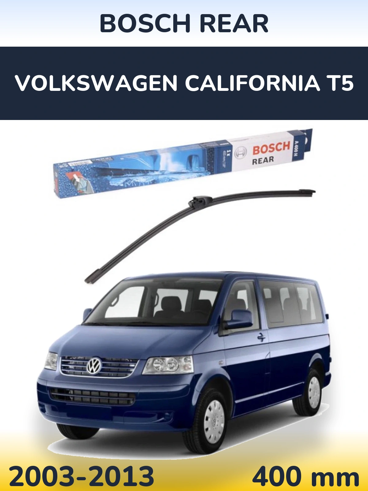 Задня щітка BOSCH Rear 400 мм для Volkswagen California T5 2003-2013