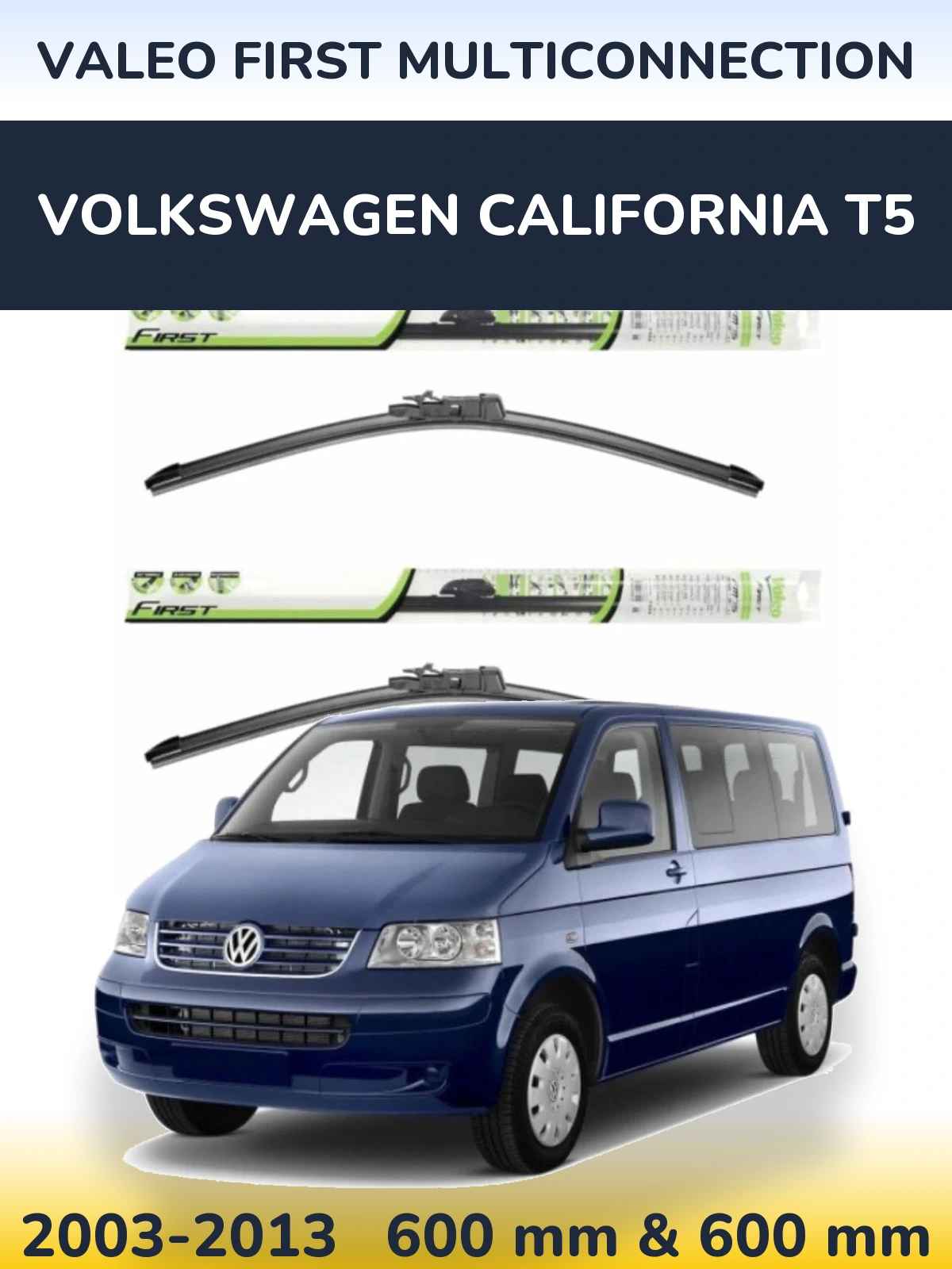 Sada předních stěračů Valeo First MultiConnection 600 a 600 mm pro Volkswagen California T5 2003-2013