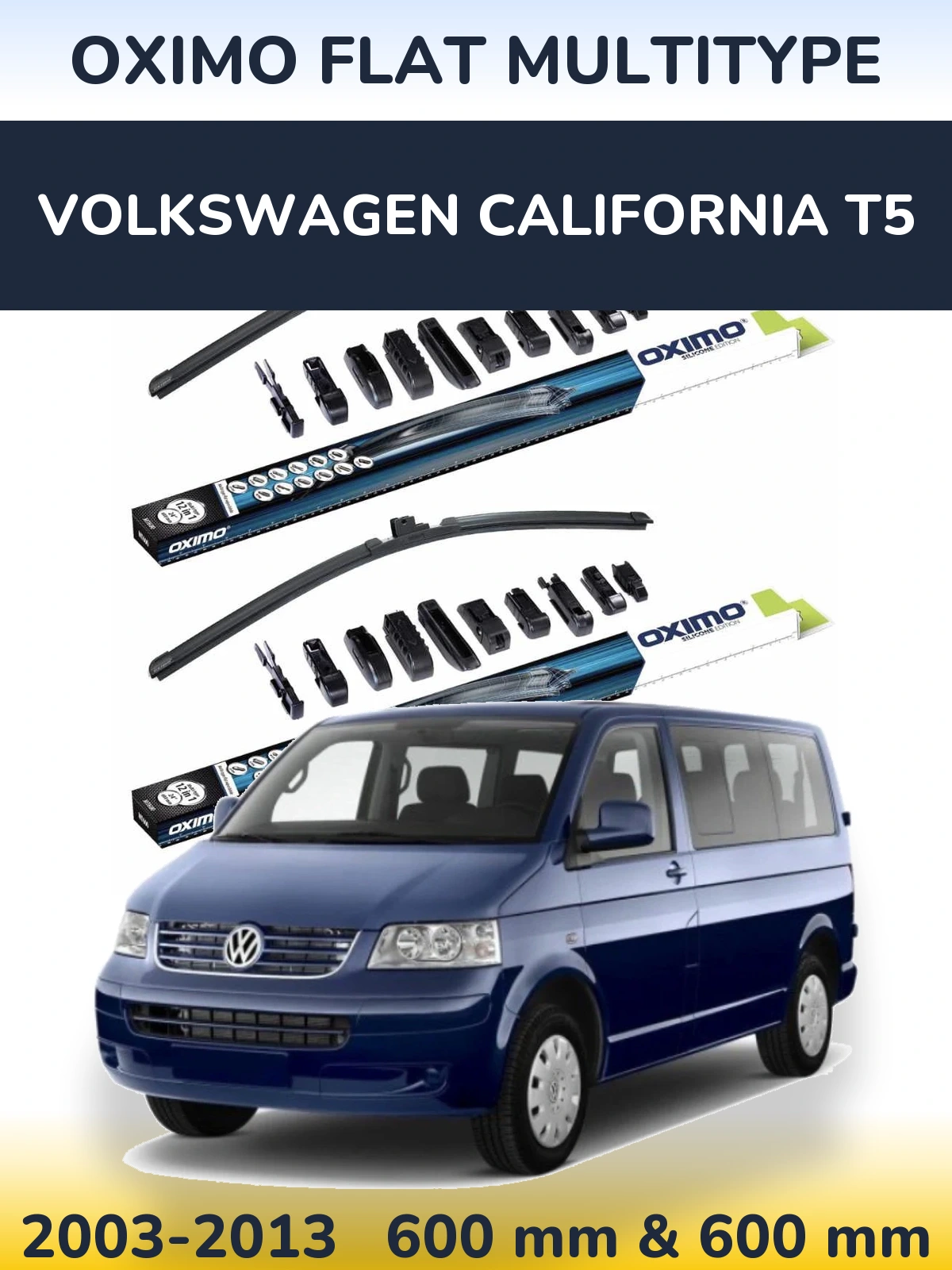 Комплект передніх щіток Oximo Flat MultiТипe 600 & 600 мм для Volkswagen California T5 2003-2013