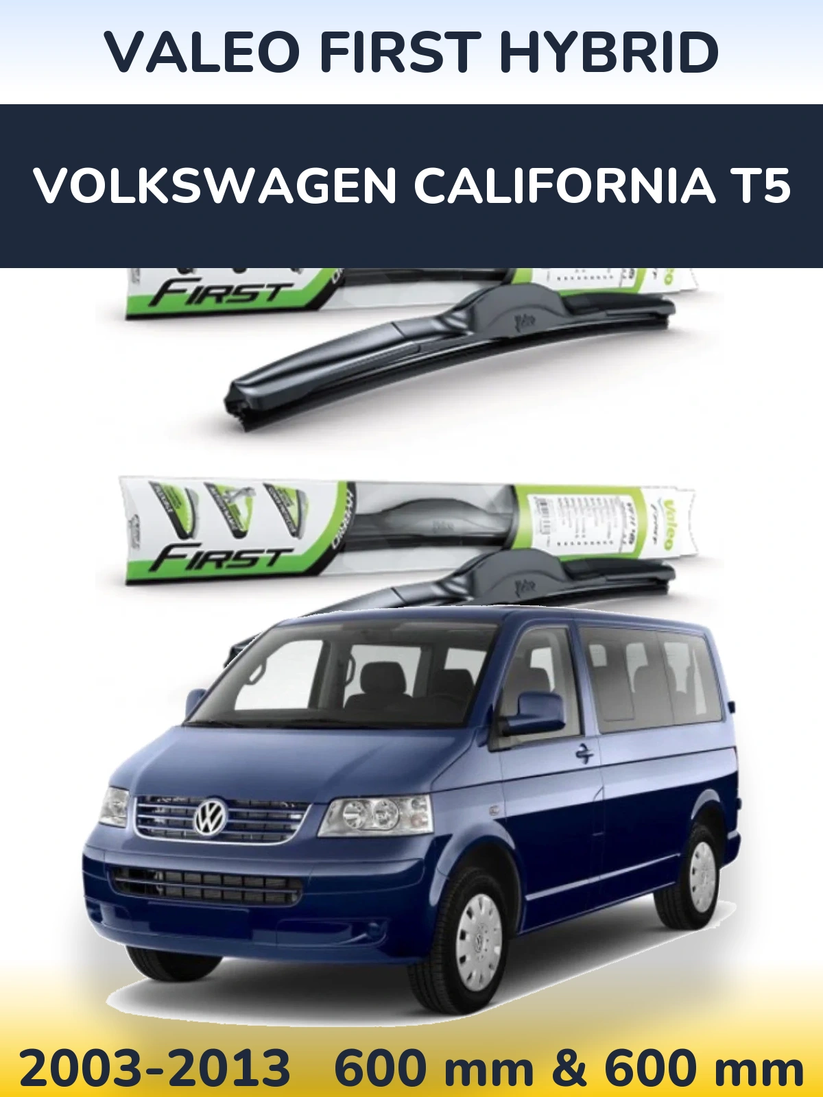 Sada předních stěračů Valeo First Hybrid 600 a 600 mm pro Volkswagen California T5 2003-2013