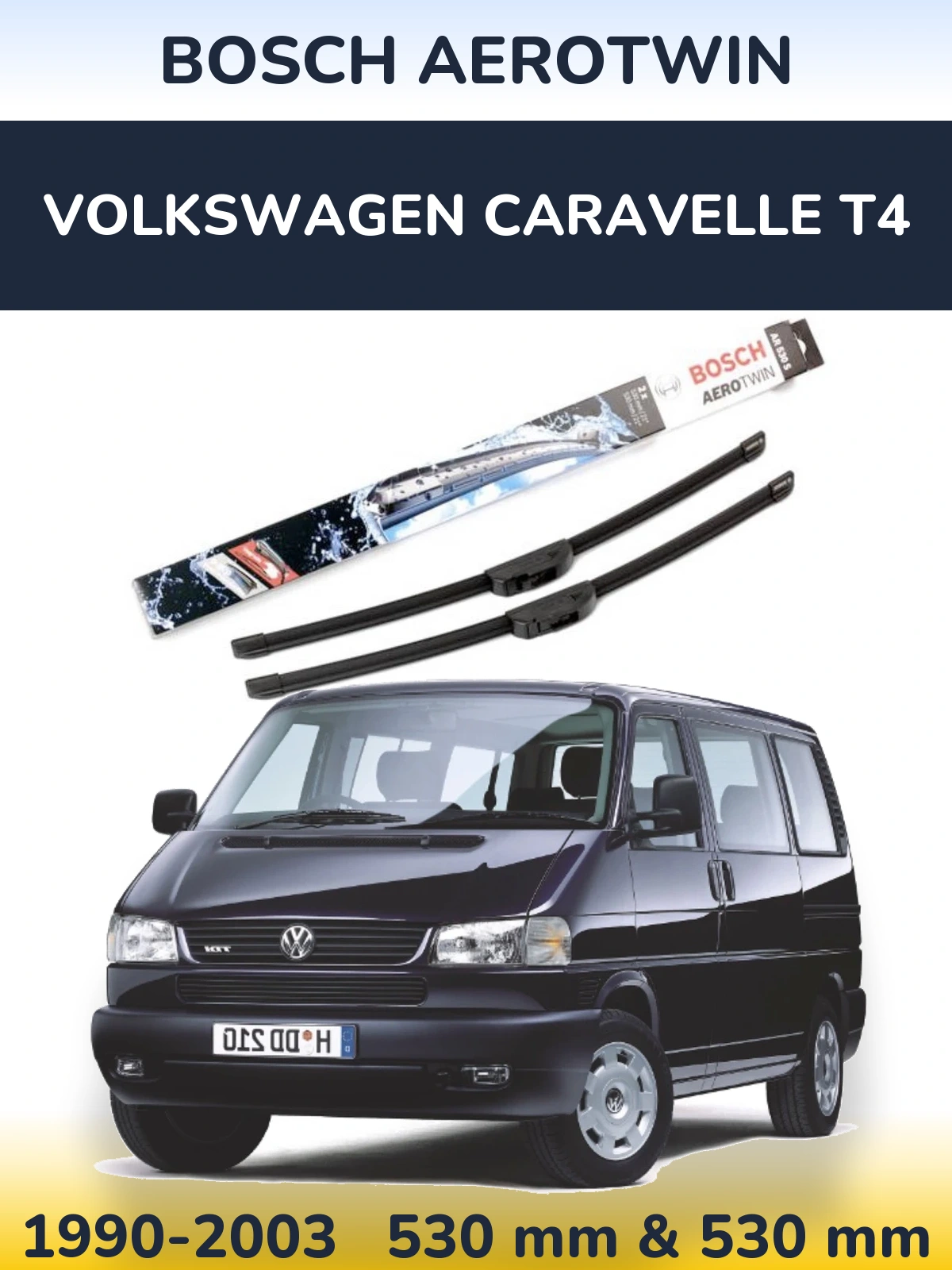 Sada předních stěračů BOSCH AeroTwin 530 a 530 mm pro Volkswagen Caravelle T4 1990-2003