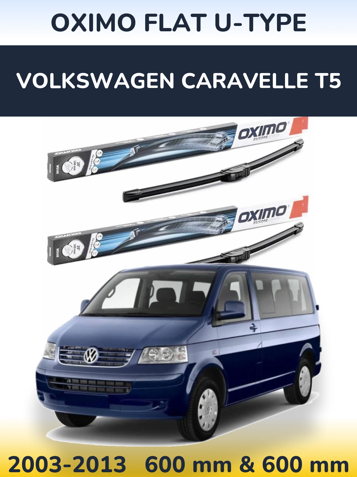 Sada předních stěračů Oximo Flat U-type 600 a 600 mm pro Volkswagen Caravelle T5 2003-2013