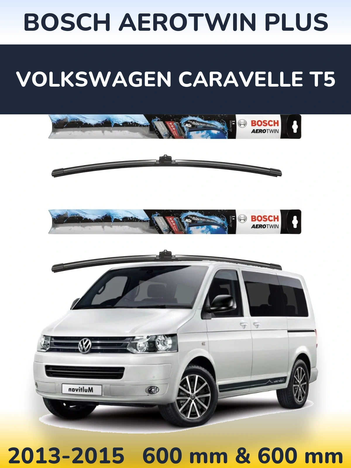 Sada předních stěračů BOSCH AeroTwin Plus 600 a 600 mm pro Volkswagen Caravelle T5 2013-2015