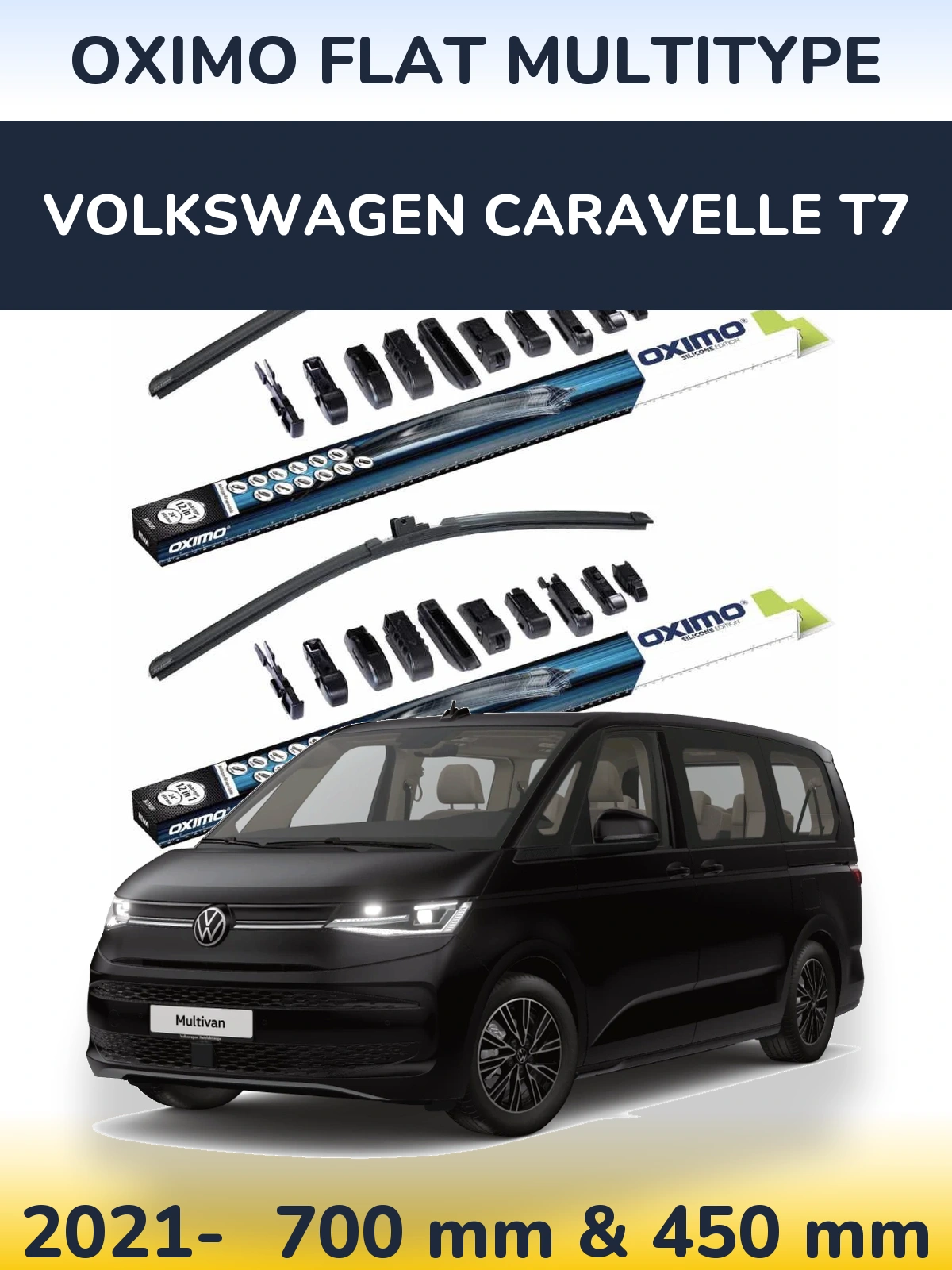 Комплект передніх щіток Oximo Flat MultiТипe 700 & 450 мм для Volkswagen Caravelle T7 2021-2026