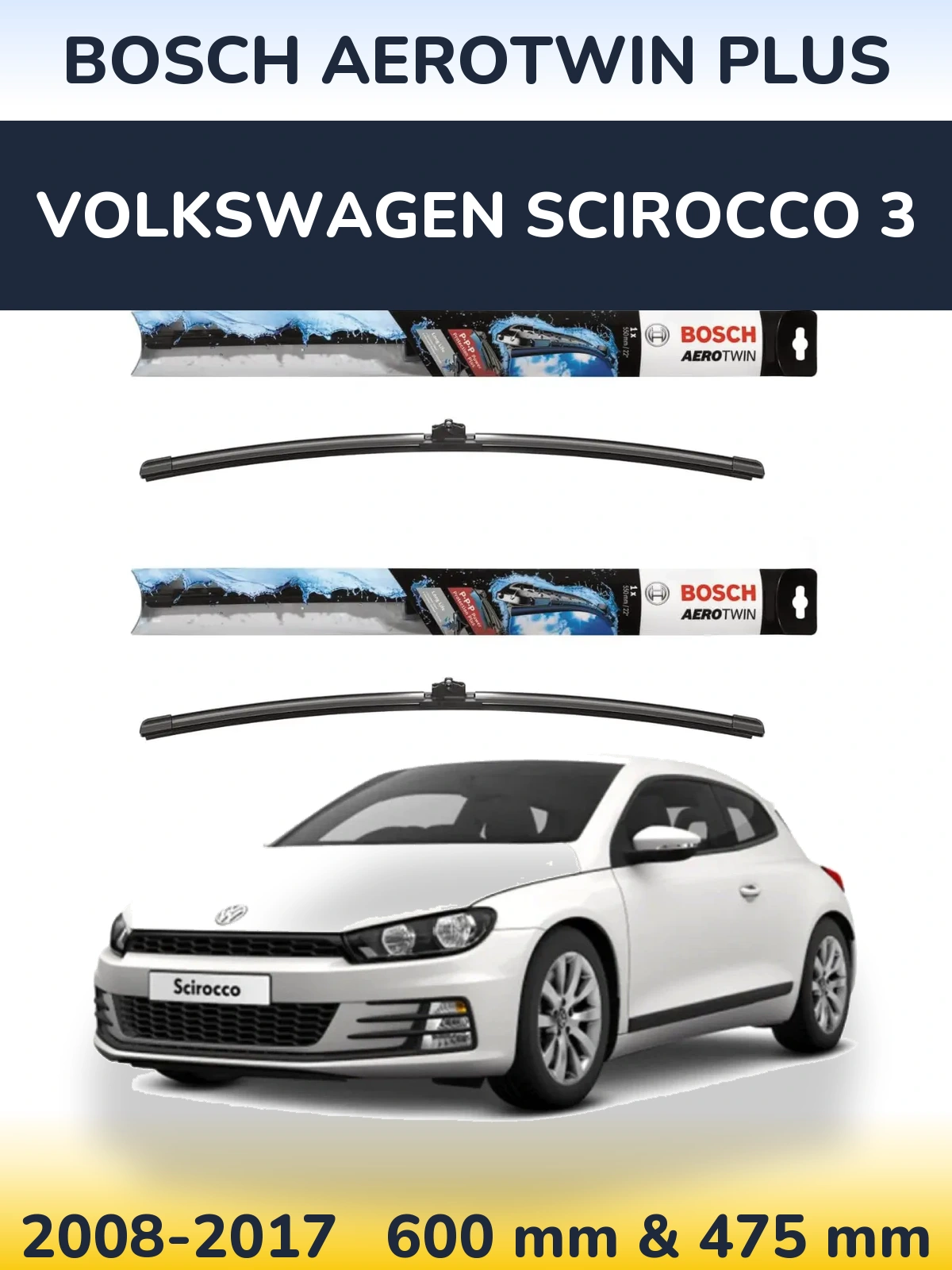 Комплект передніх щіток BOSCH AeroTwin Plus 600 & 475 мм для Volkswagen Scirocco 3 2008-2017