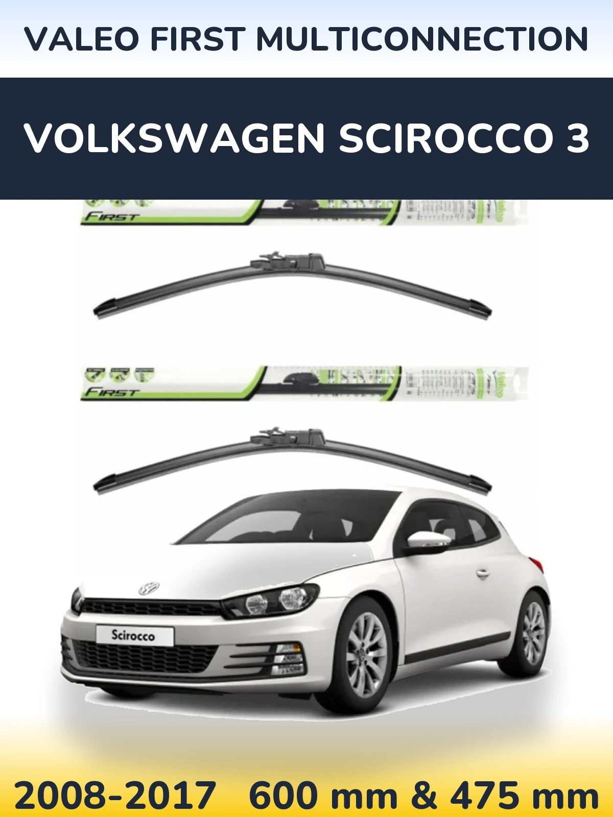 Комплект передніх щіток Valeo First MultiConnection 600 & 475 мм для Volkswagen Scirocco 3 2008-2017
