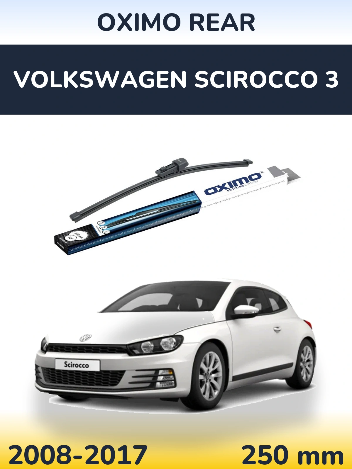 Zadní stěrač Oximo Rear 250 mm pro Volkswagen Scirocco 3 2008-2017