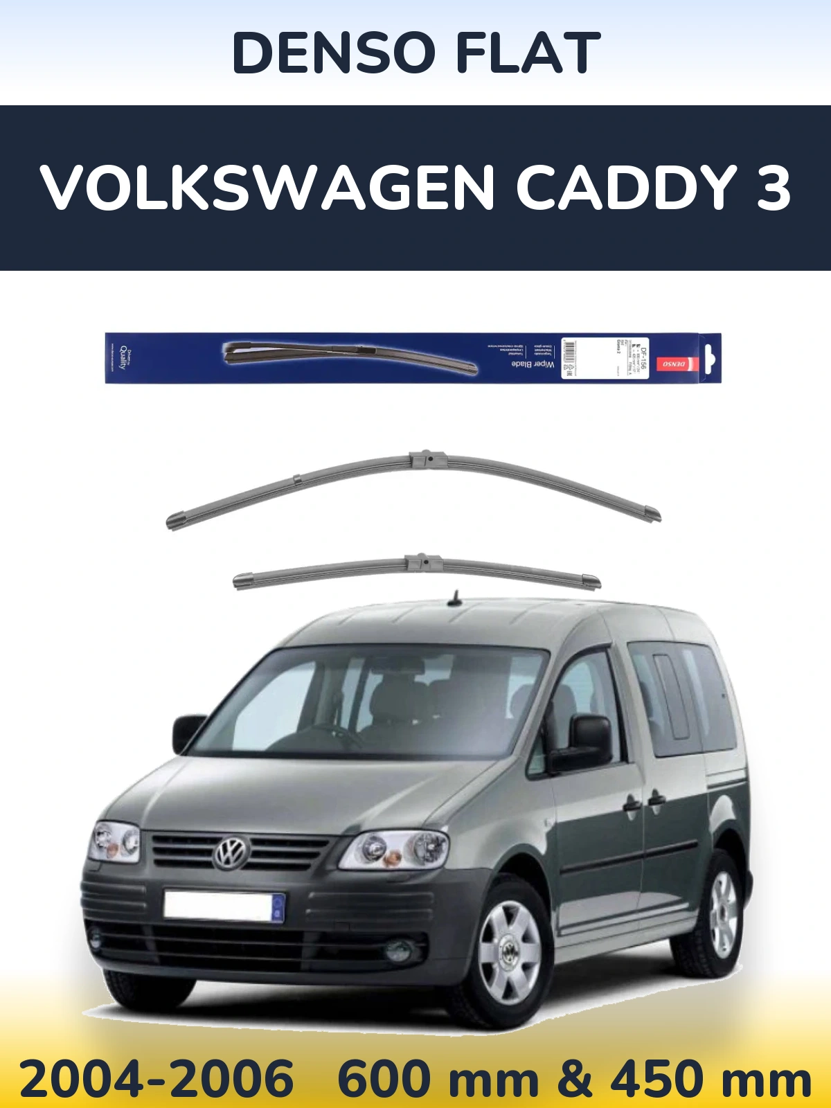 Sada předních stěračů Denso Flat 600 a 425 mm pro Volkswagen Caddy 3 2004-2006
