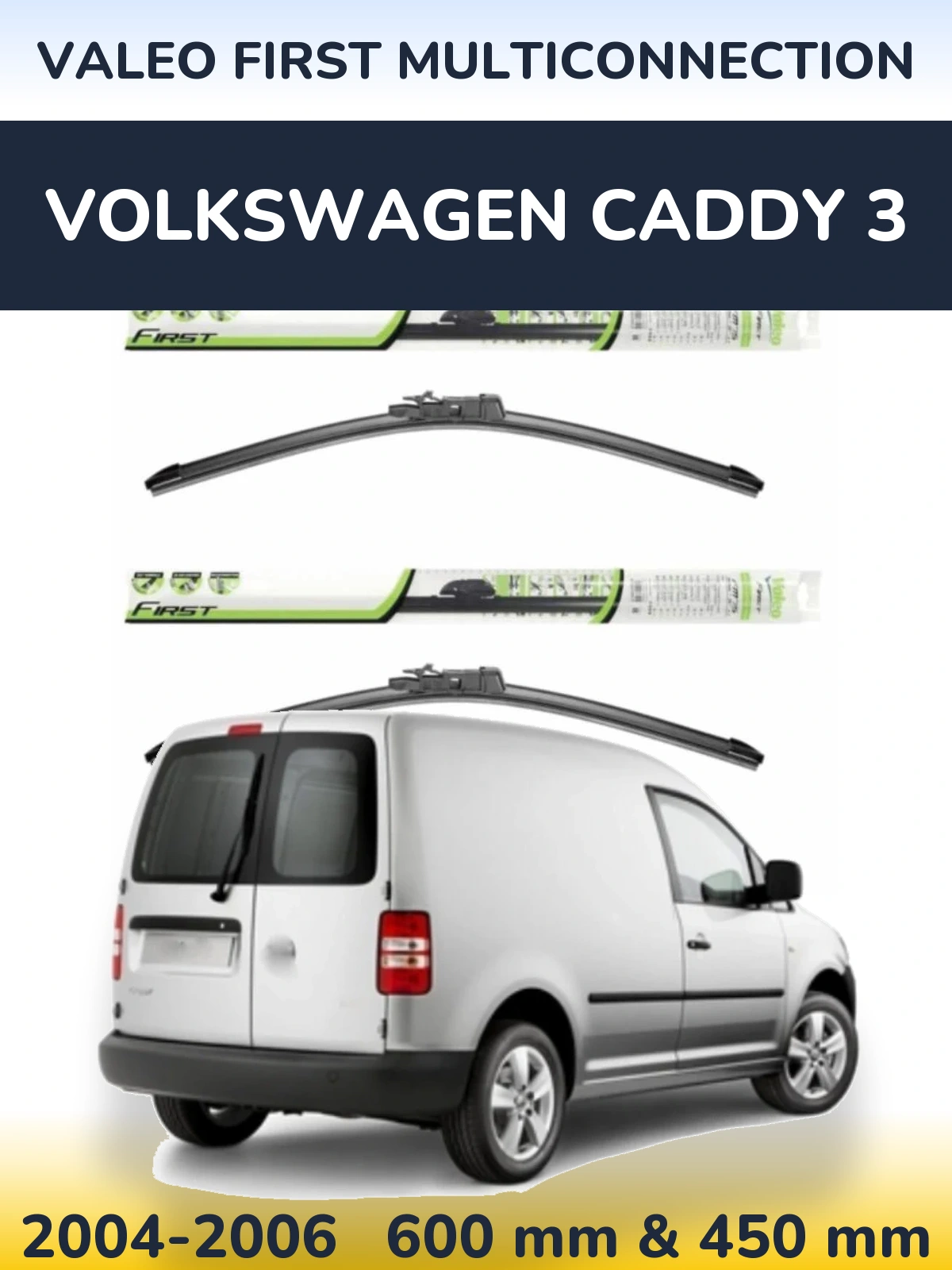 Sada předních stěračů Valeo First MultiConnection 600 a 450 mm pro Volkswagen Caddy 3 2004-2006