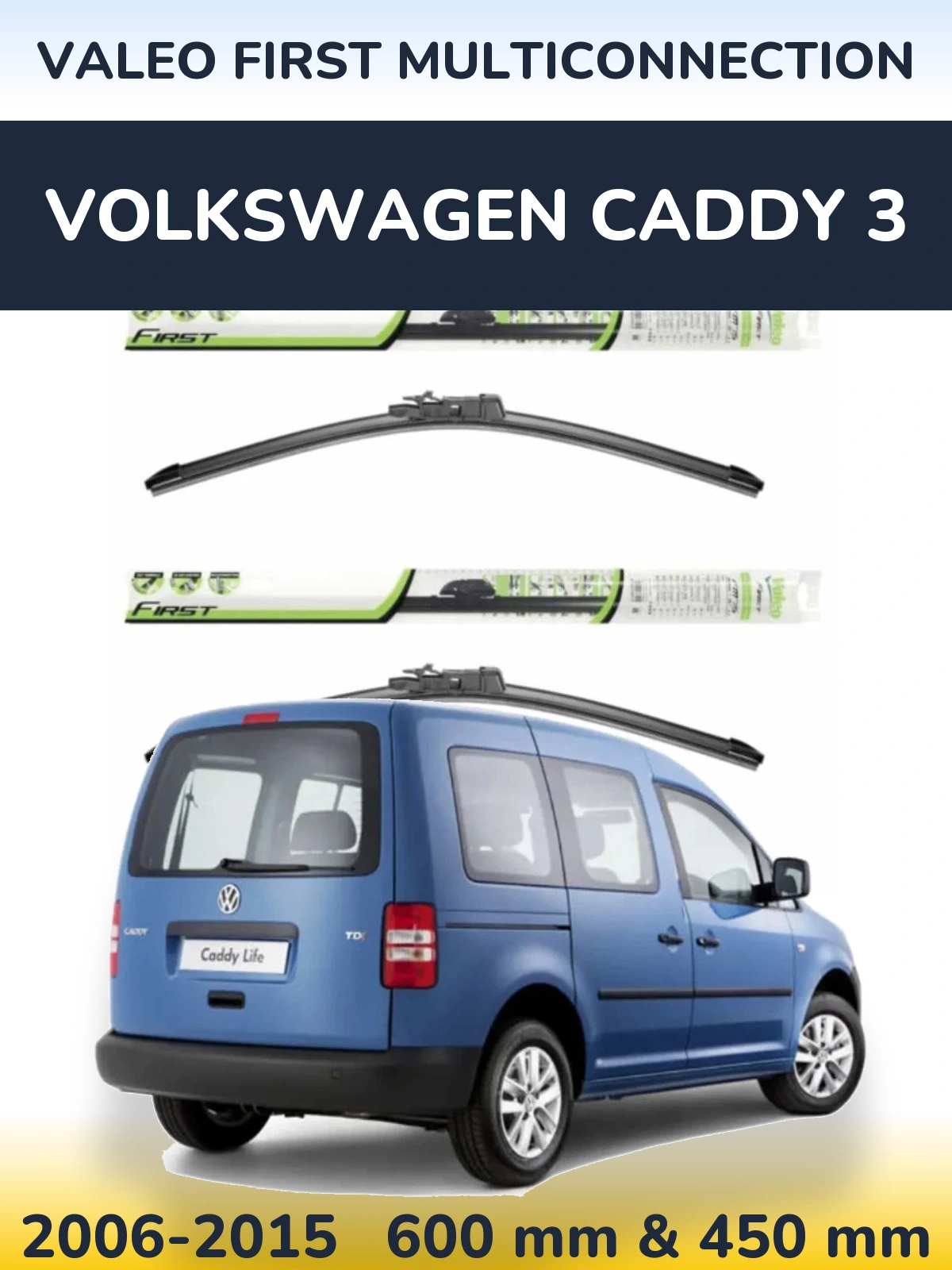 Sada předních stěračů Valeo First MultiConnection 600 a 450 mm pro Volkswagen Caddy 3 2006-2015