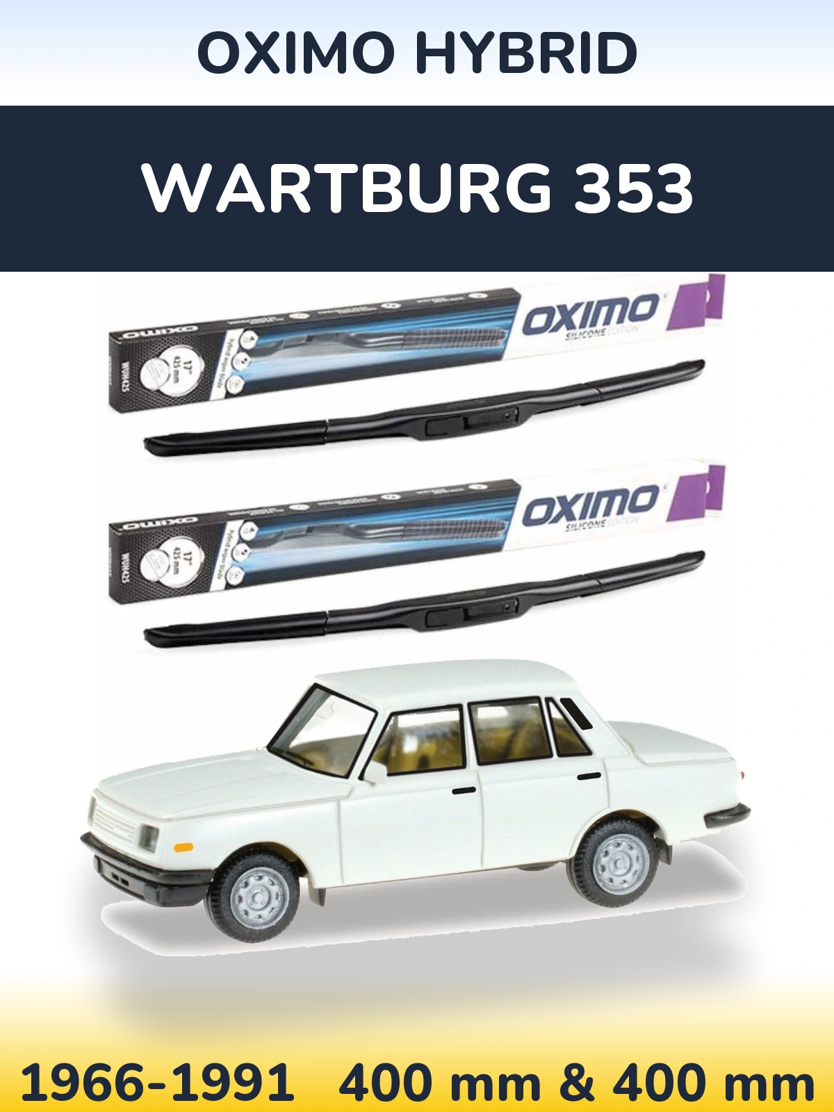 Комплект передніх щіток Oximo Hybrid 400 & 400 мм для Wartburg 353 1966-1991