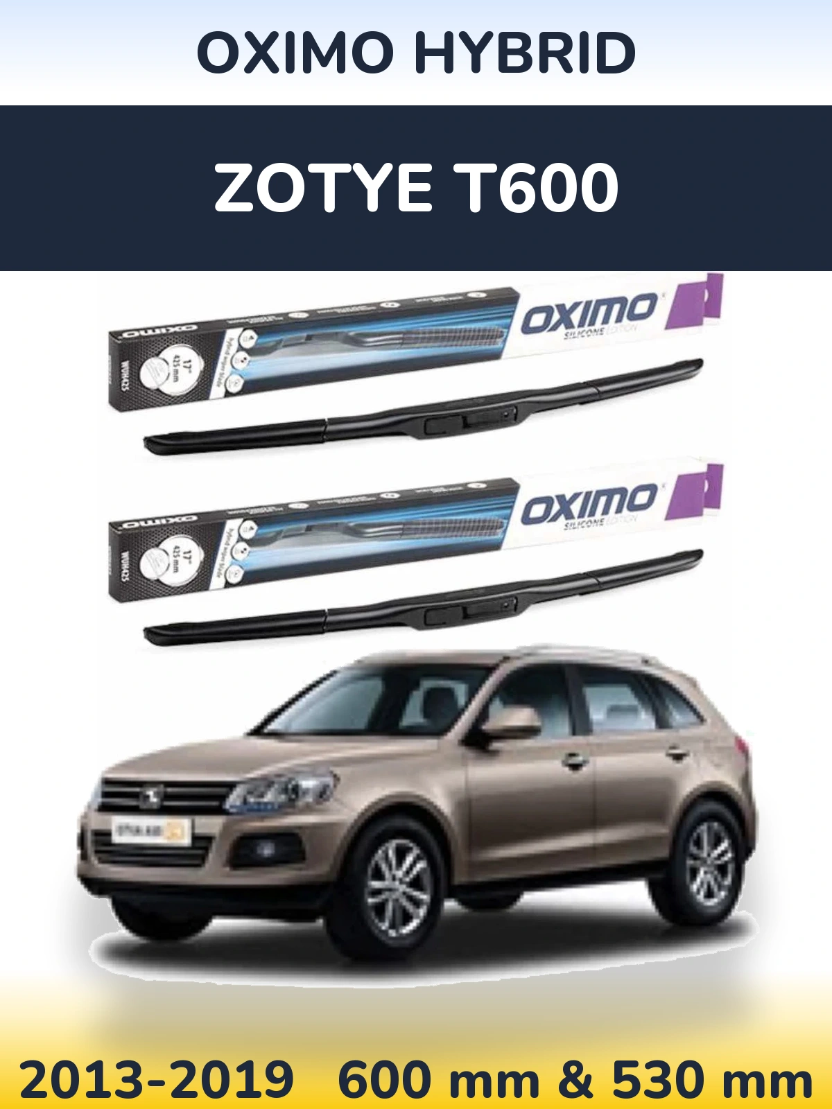 Sada předních stěračů Oximo Hybrid 600 a 530 mm pro Zotye T600 2013-2019