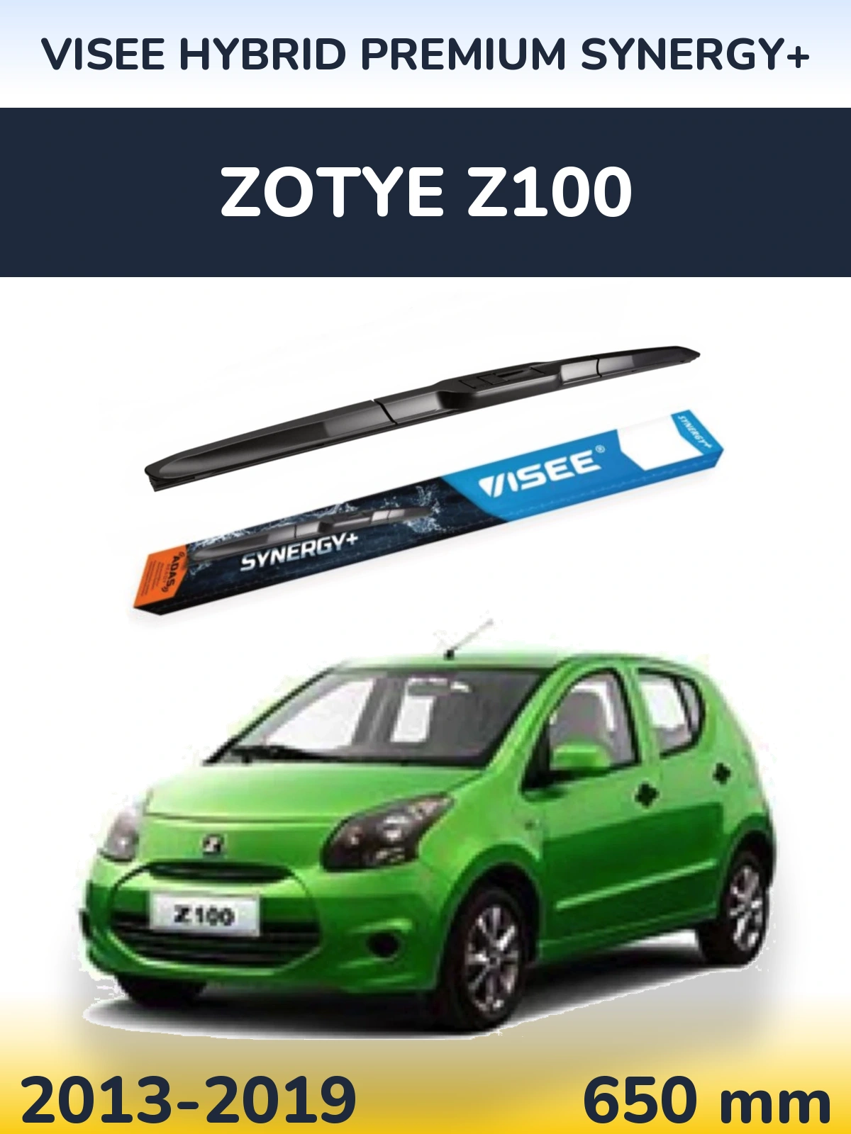 Přední stěrač VISEE HYBRID PREMIUM SYNERGY+ 650 mm pro Zotye Z100 2013-2019